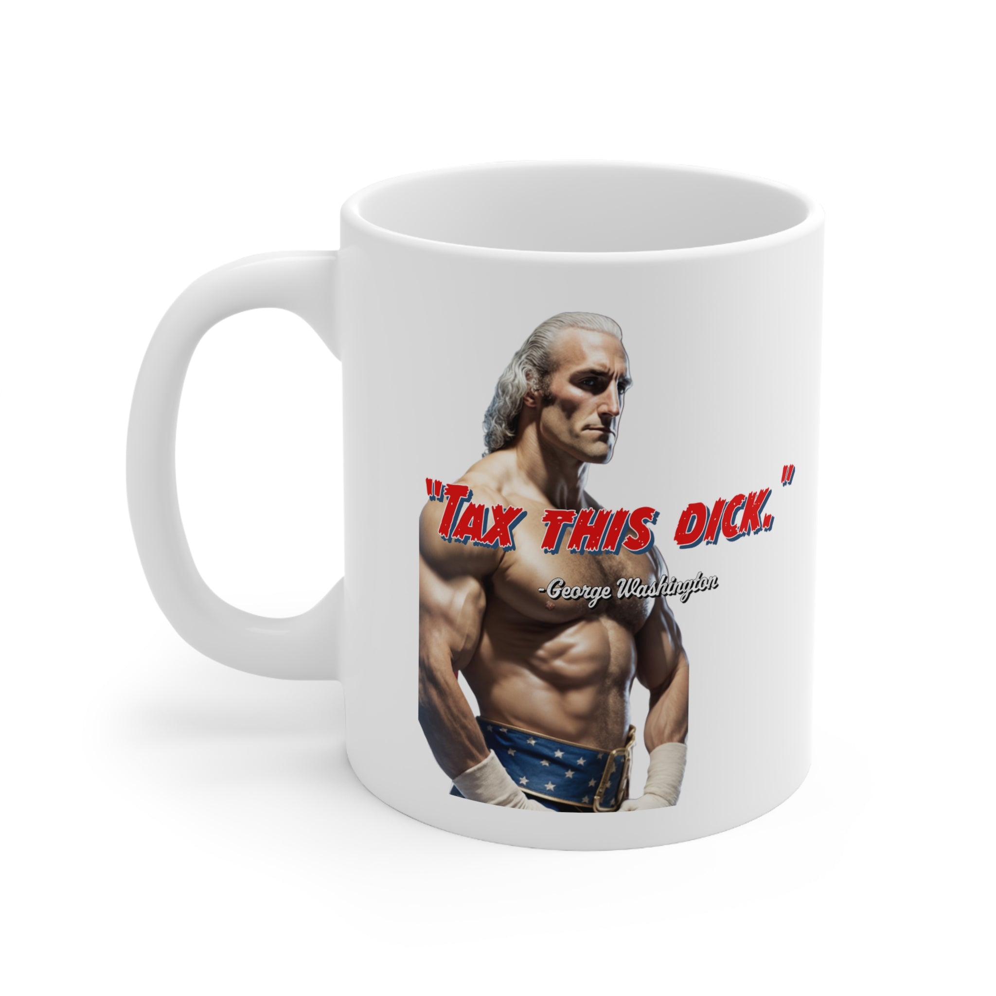 Tax This Dick George Washington Mug