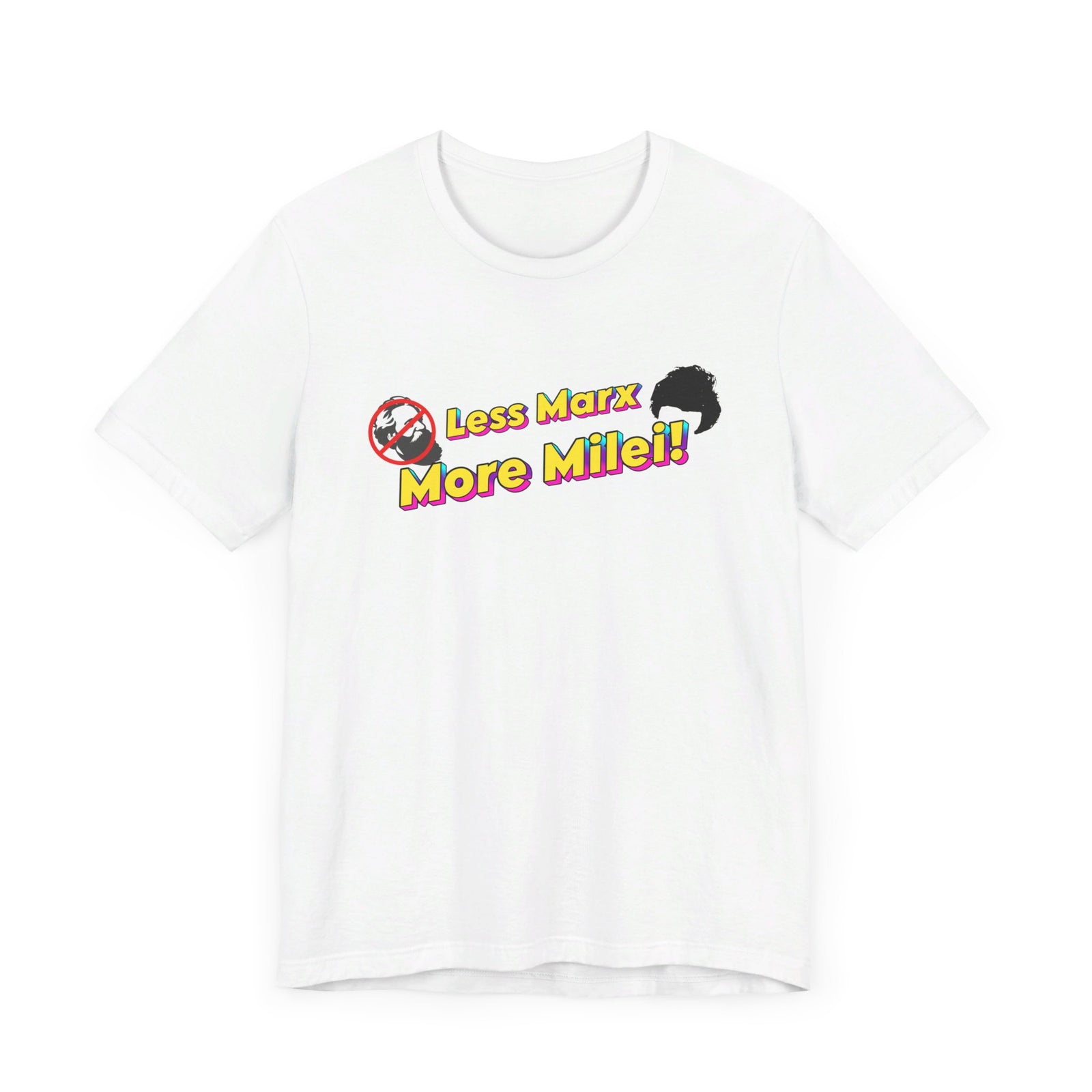 Less Marx More Milei T-Shirt