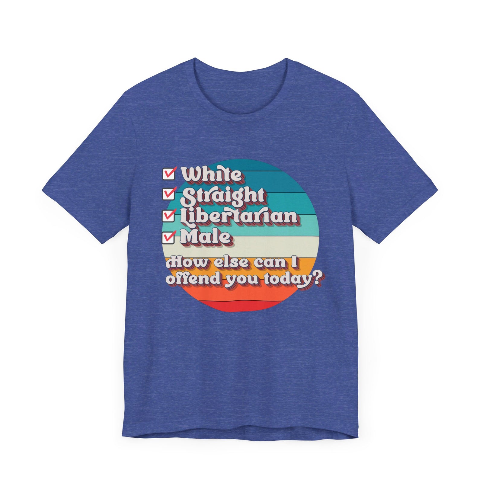 Straight White Male Libertarian: Ultimate Trigger Machine T-Shirt