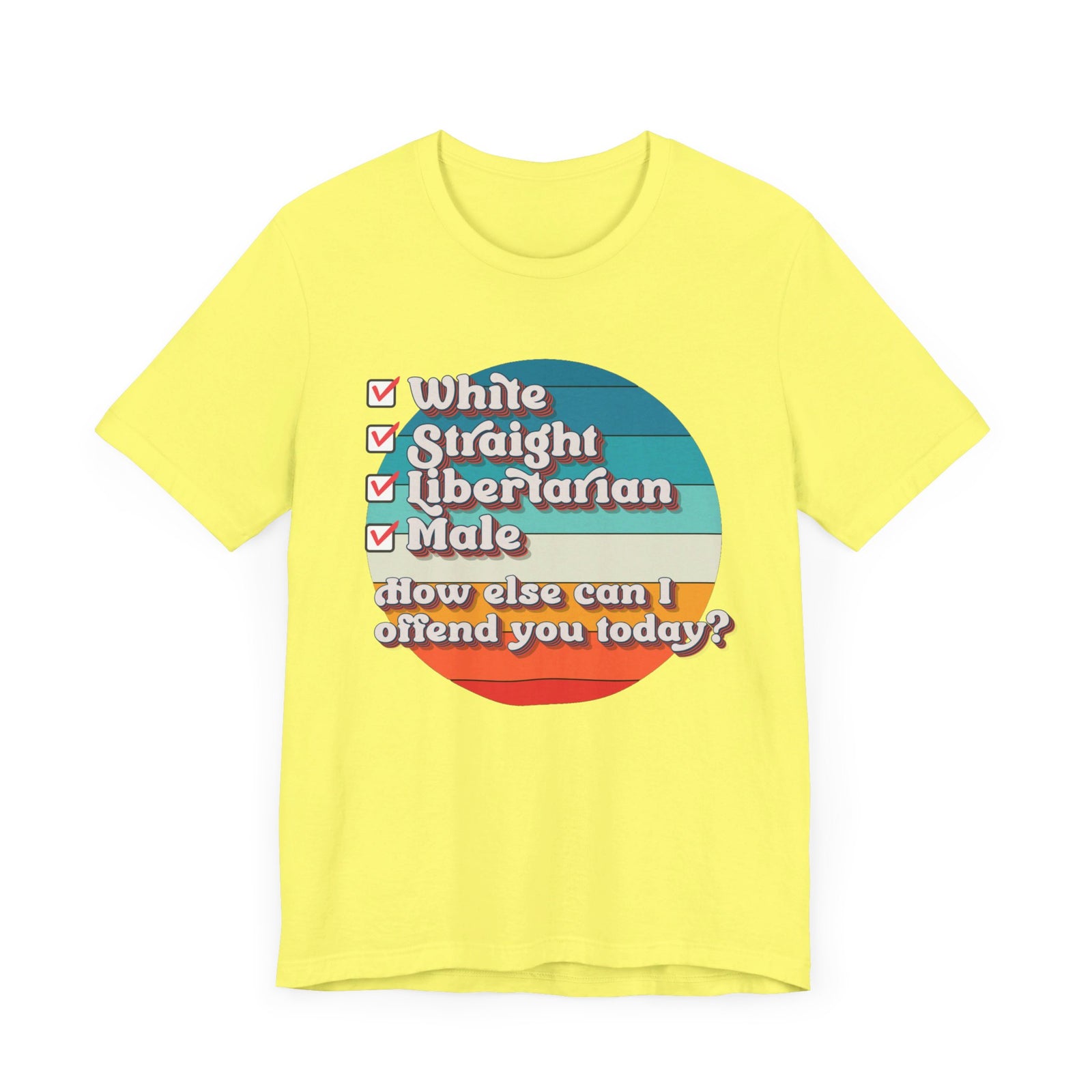 Straight White Male Libertarian: Ultimate Trigger Machine T-Shirt