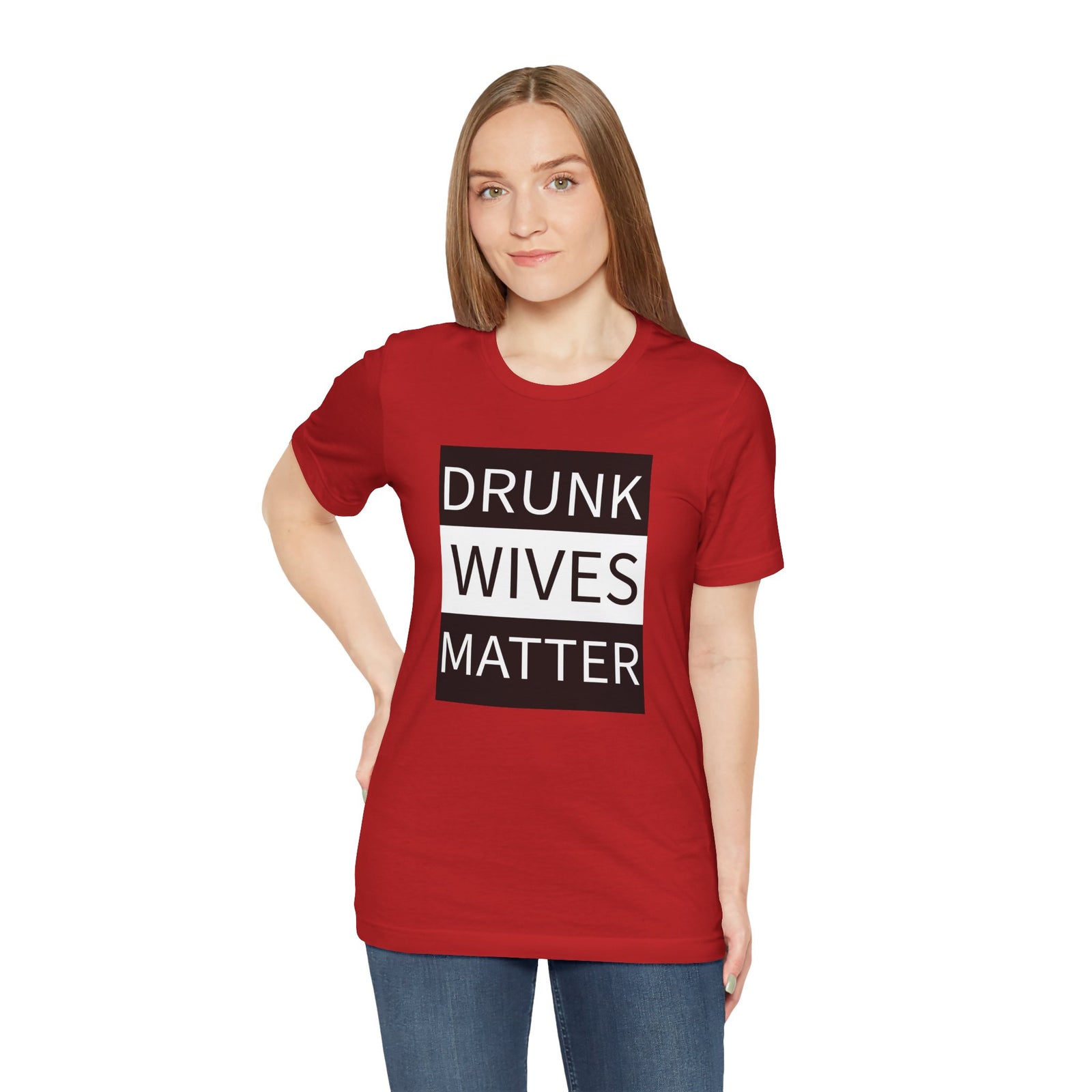 Walton & Johnson: Drunk Wives Matter T-Shirt