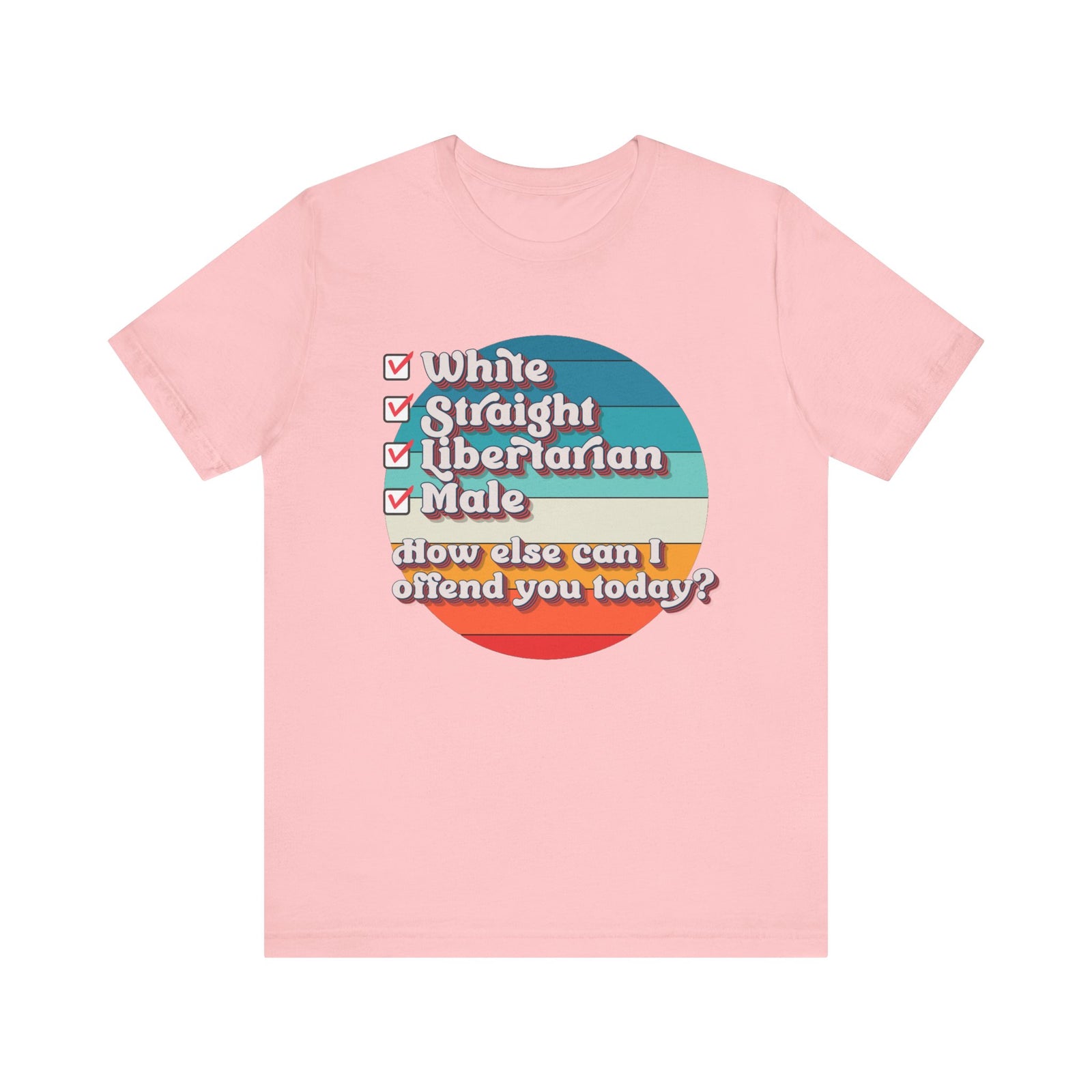 Straight White Male Libertarian: Ultimate Trigger Machine T-Shirt