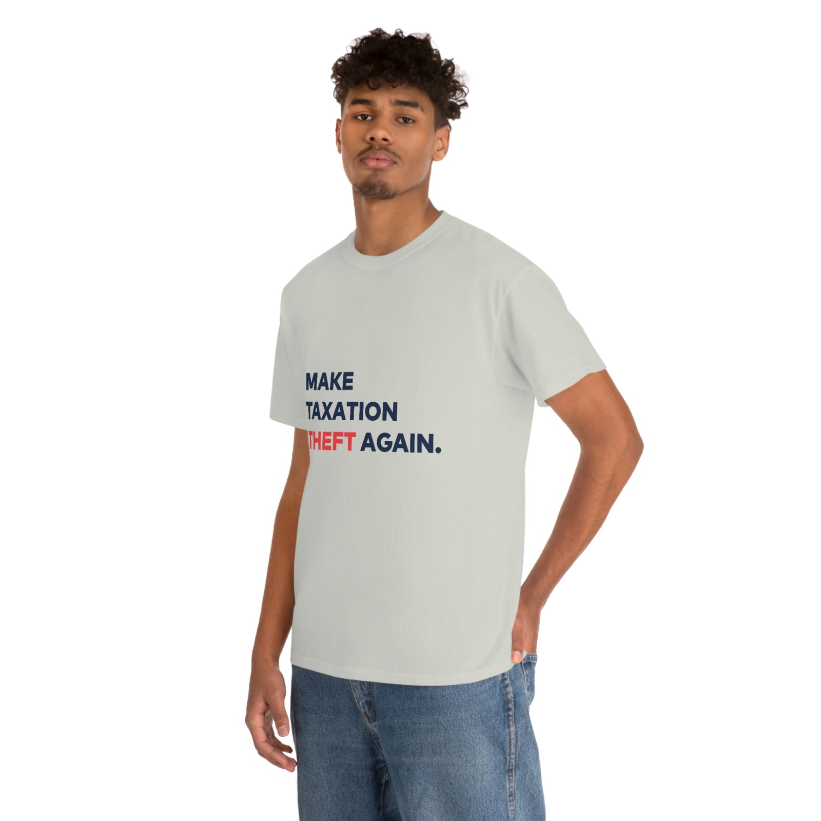 Make Taxation Theft Again T-Shirt