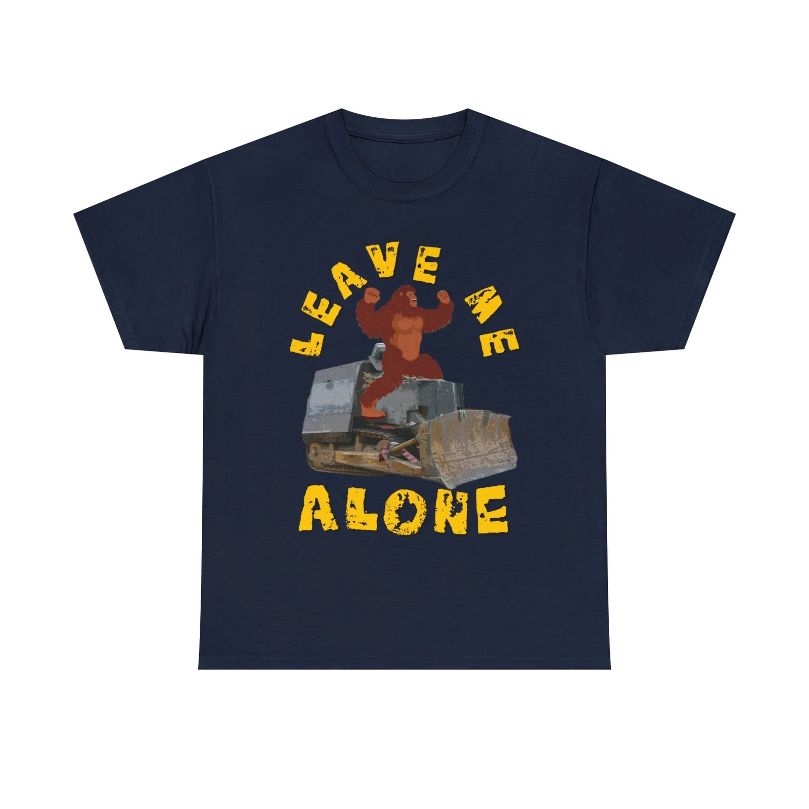 Leave Me Alone Bigfoot Killdozer T-Shirt