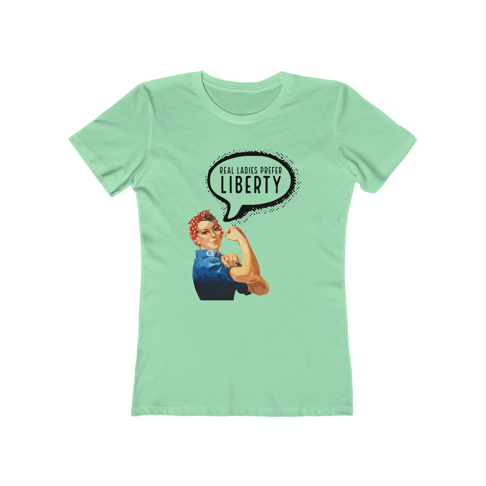 Real Ladies Prefer Liberty Rosie the Riveter T-Shirt