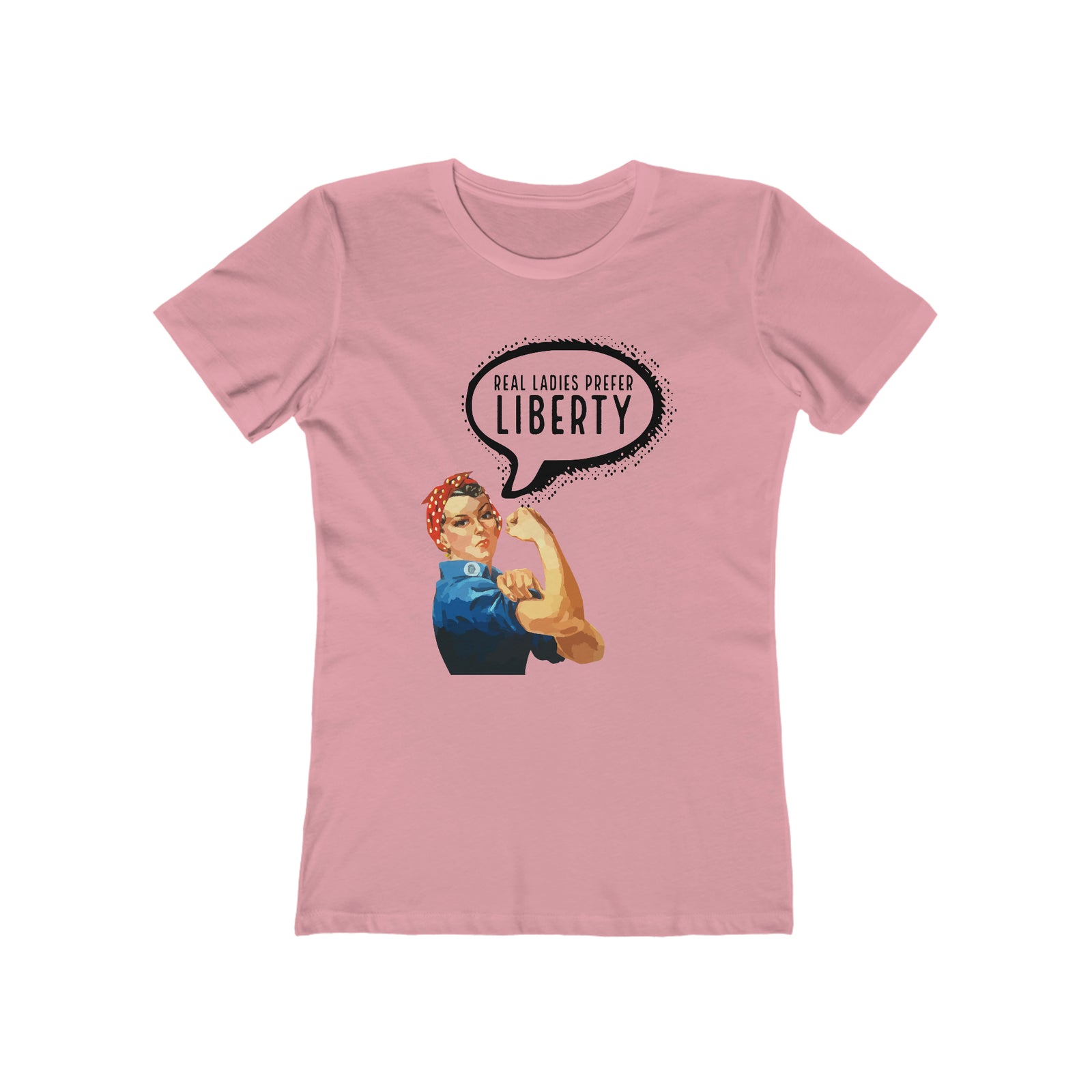 Real Ladies Prefer Liberty Rosie the Riveter T-Shirt