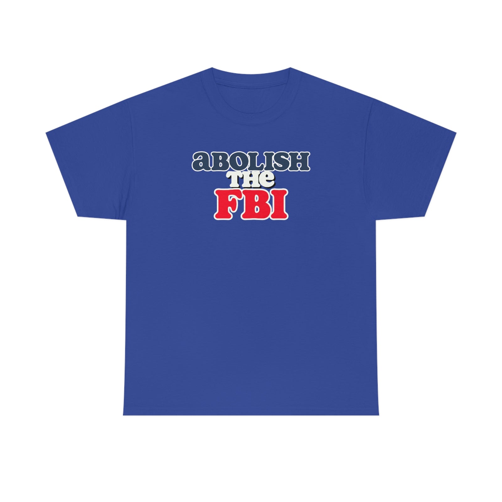 Abolish the FBI Tee