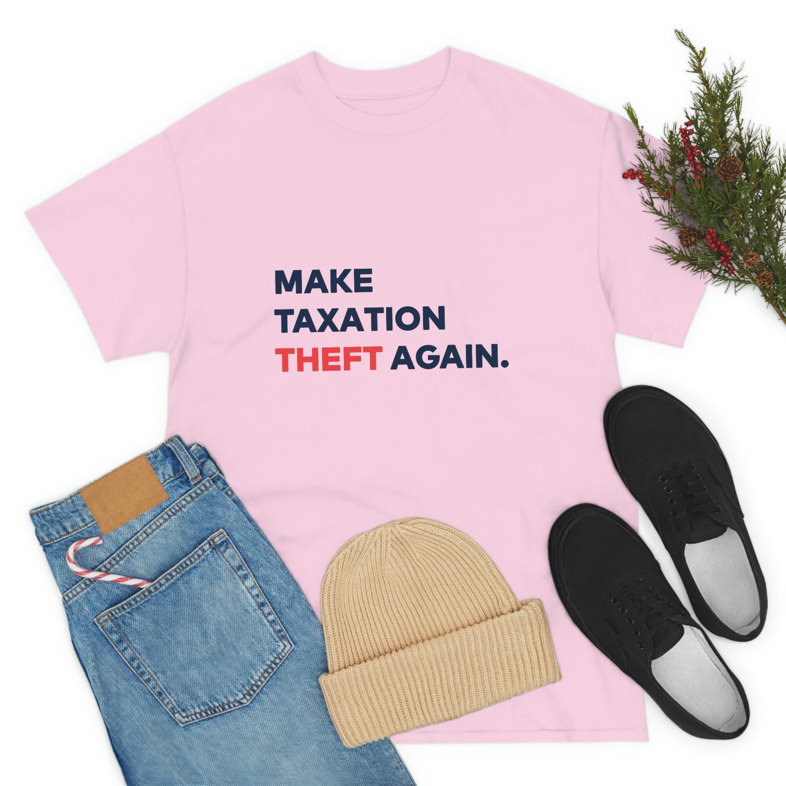Make Taxation Theft Again T-Shirt