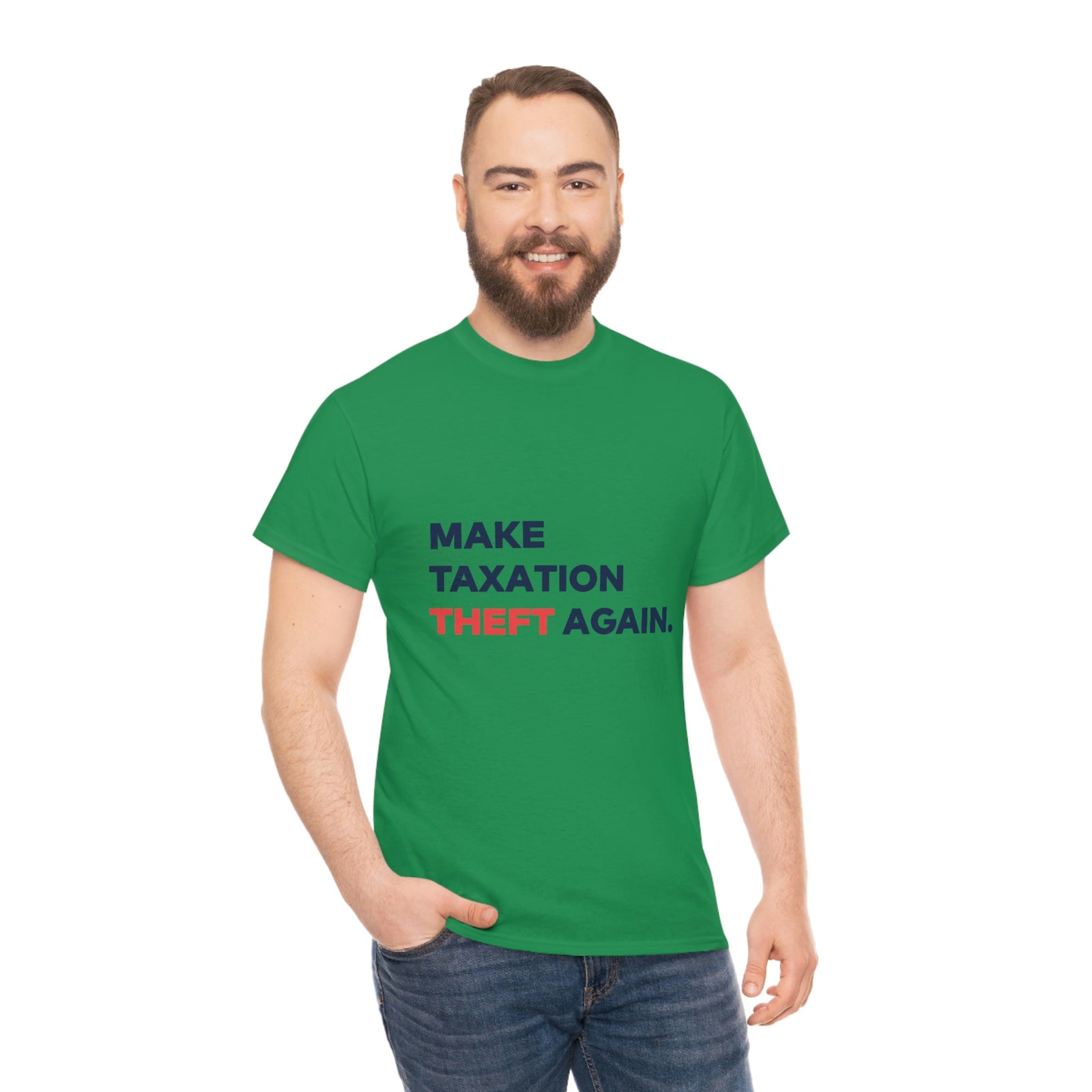 Make Taxation Theft Again T-Shirt