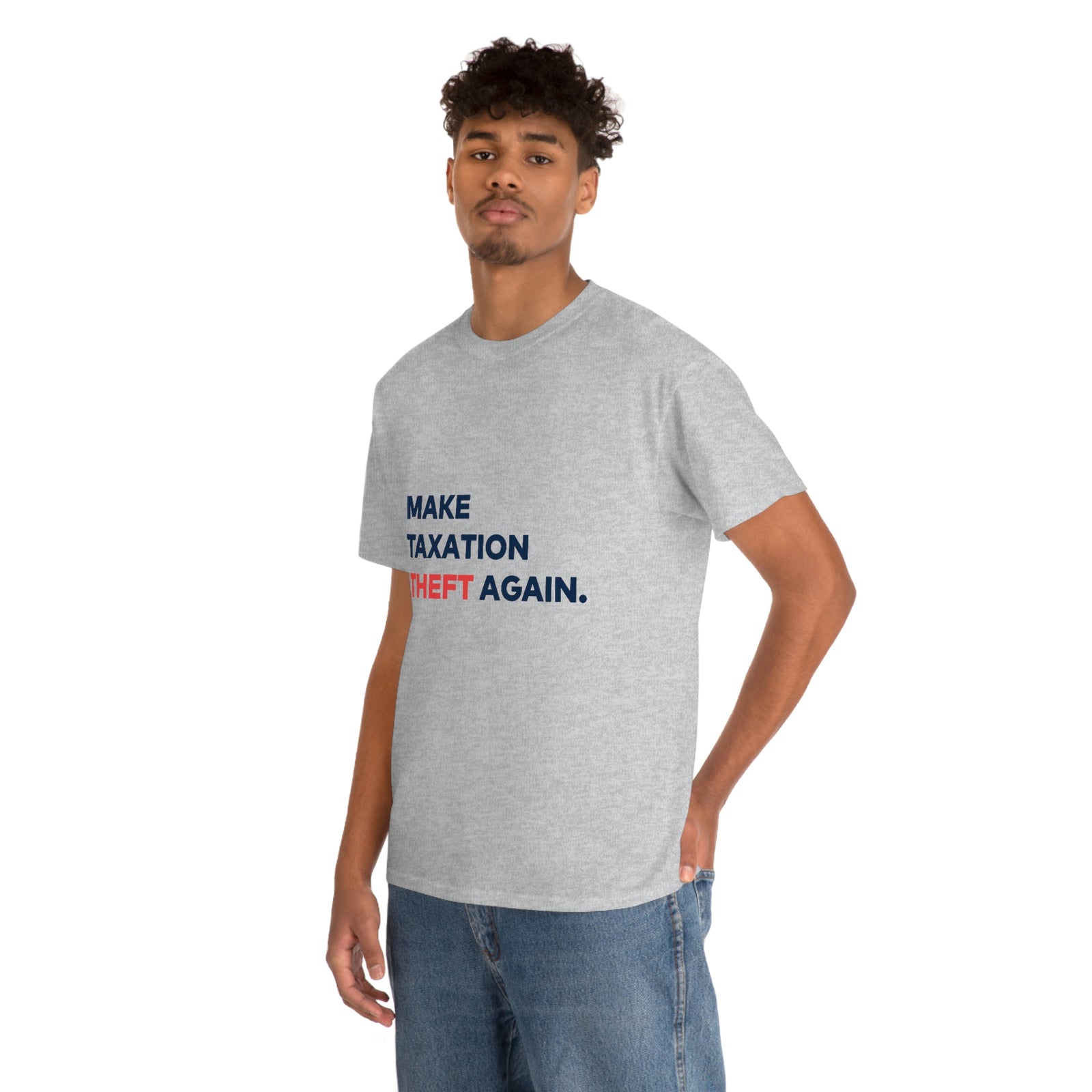 Make Taxation Theft Again T-Shirt