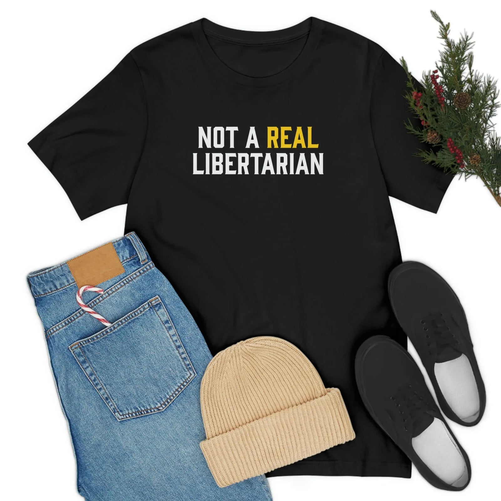 Not A Real Libertarian T-Shirt
