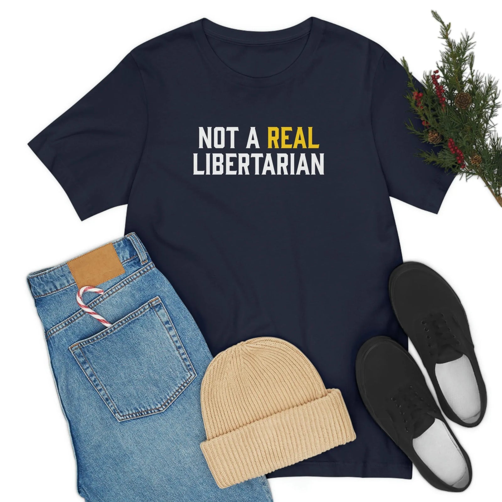 Not A Real Libertarian T-Shirt