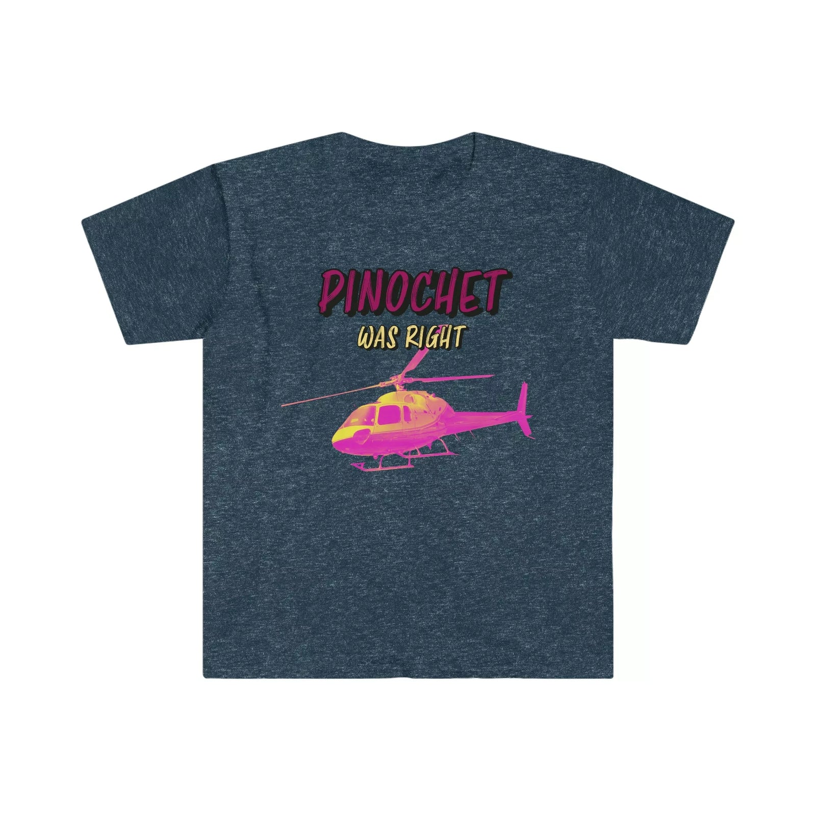 Pinochet was Right T-Shirt