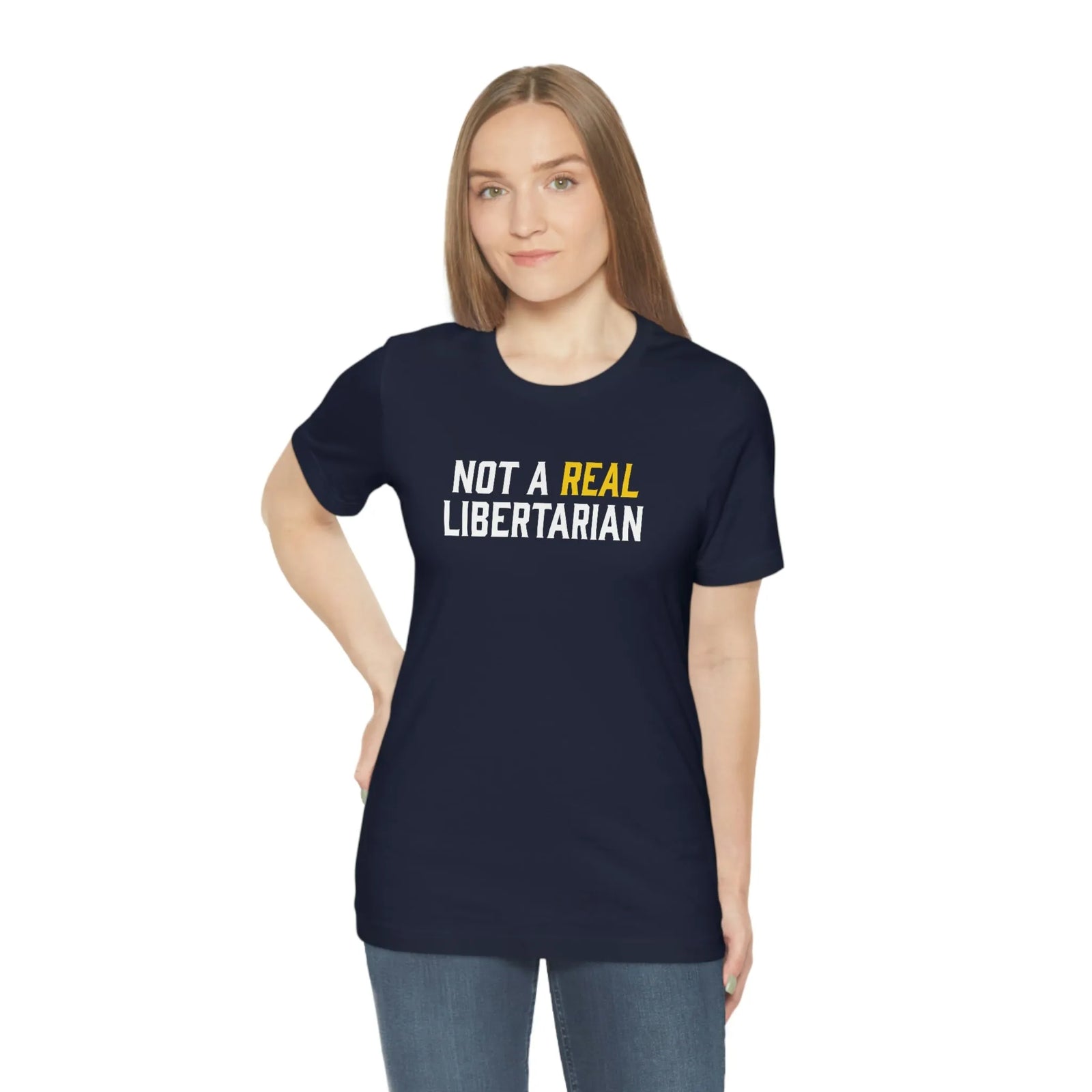 Not A Real Libertarian T-Shirt