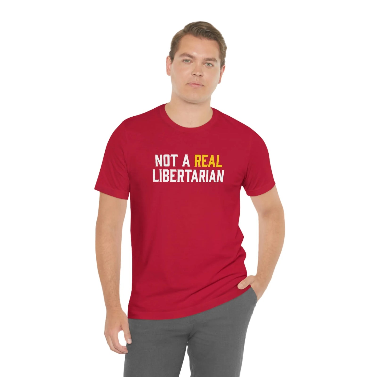 Not A Real Libertarian T-Shirt