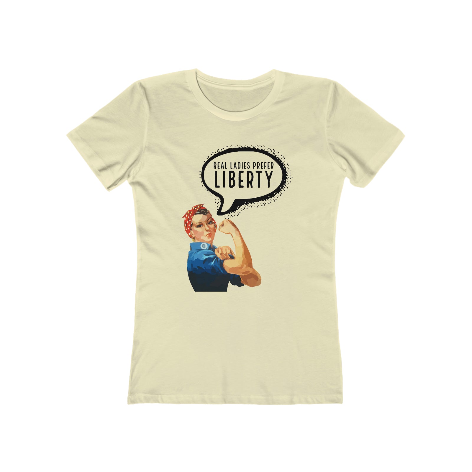 Real Ladies Prefer Liberty Rosie the Riveter T-Shirt