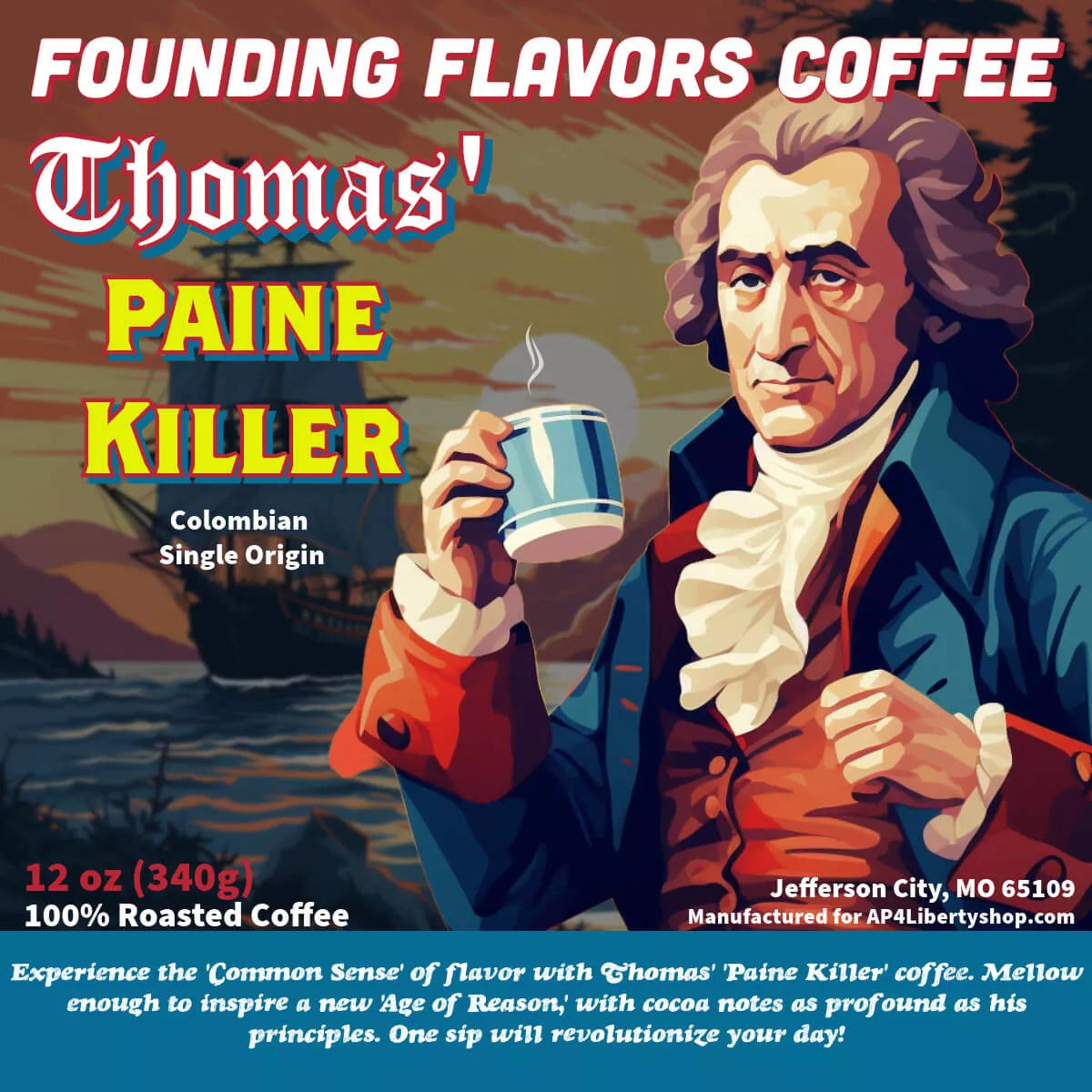 Thomas' Paine Killer Coffee