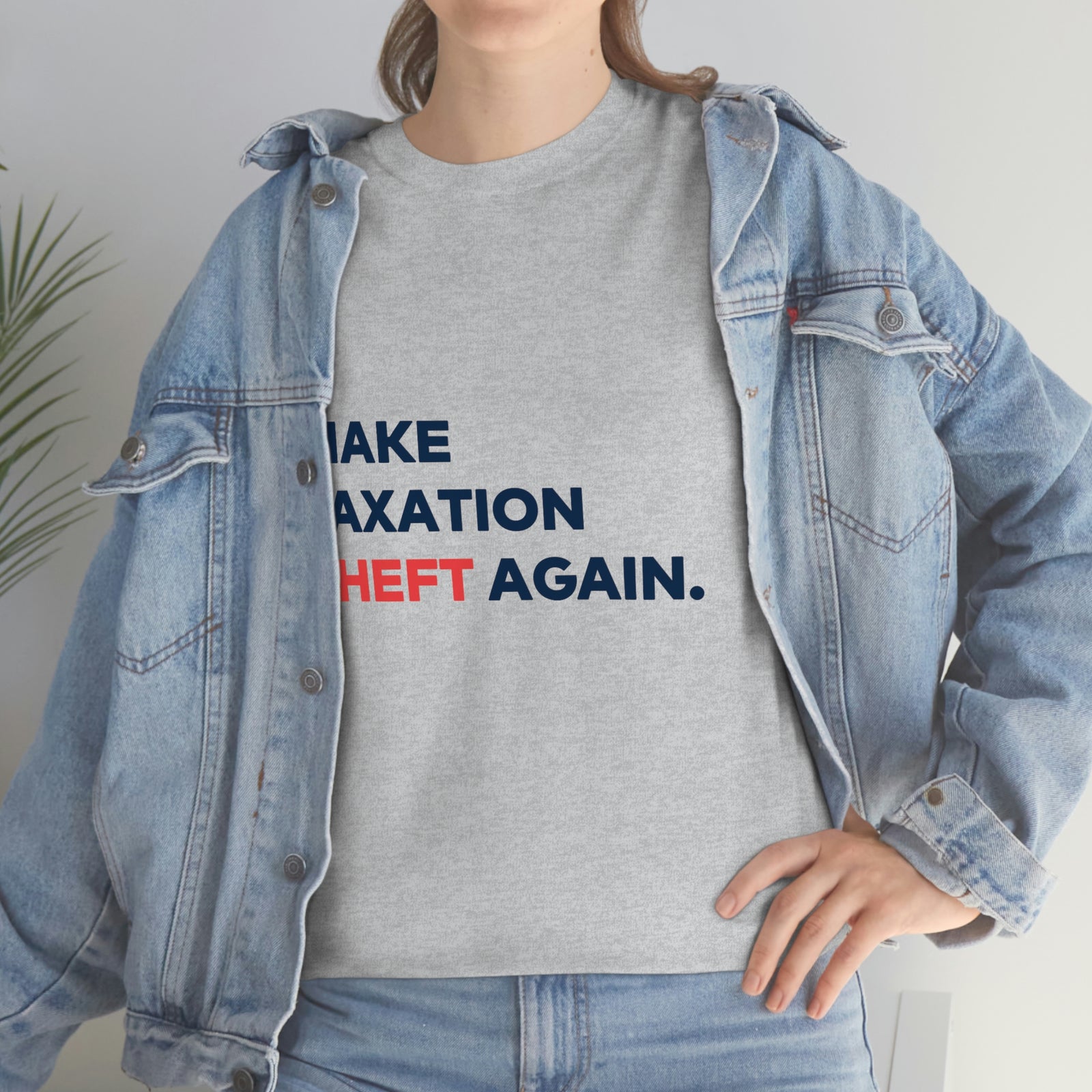 Make Taxation Theft Again T-Shirt
