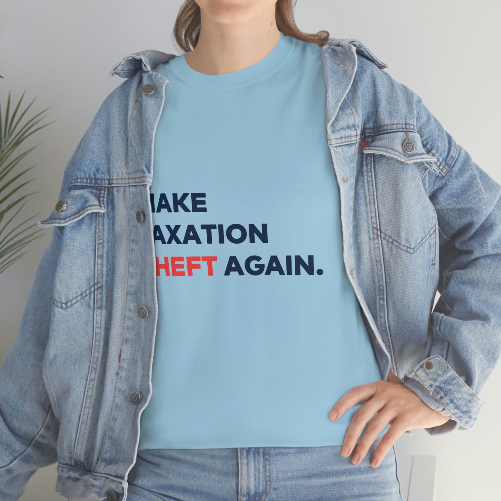 Make Taxation Theft Again T-Shirt
