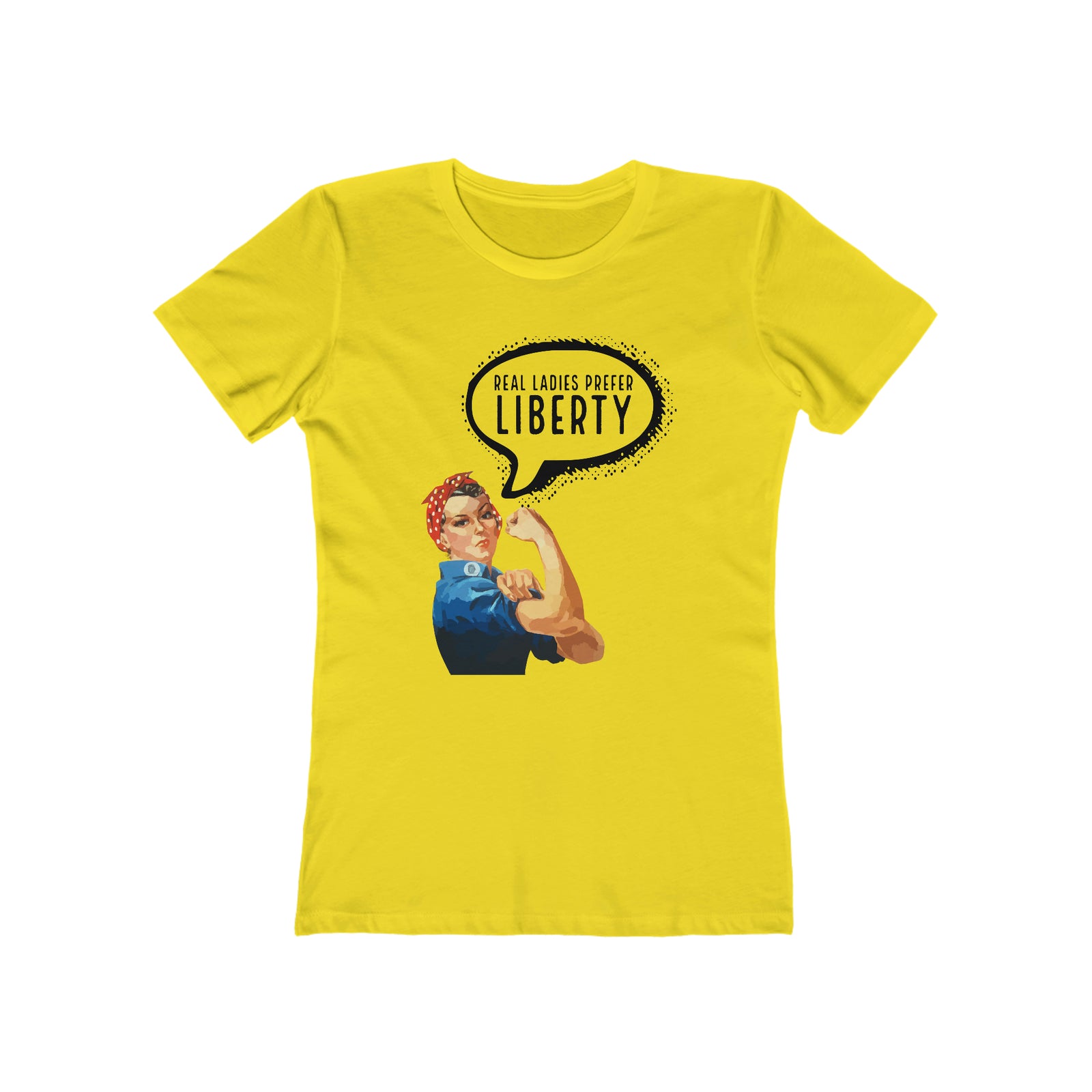 Real Ladies Prefer Liberty Rosie the Riveter T-Shirt