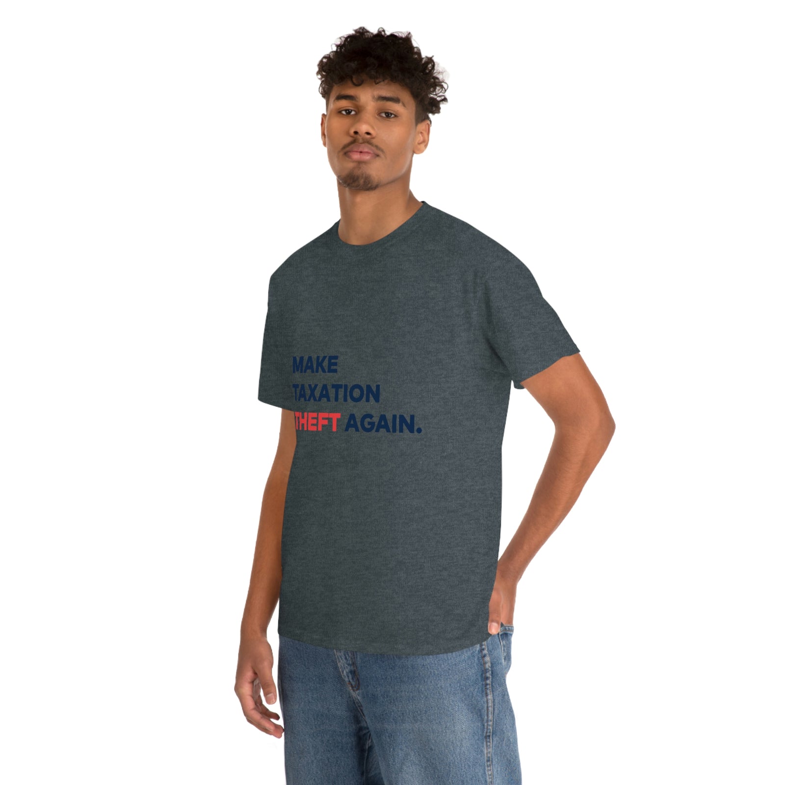 Make Taxation Theft Again T-Shirt