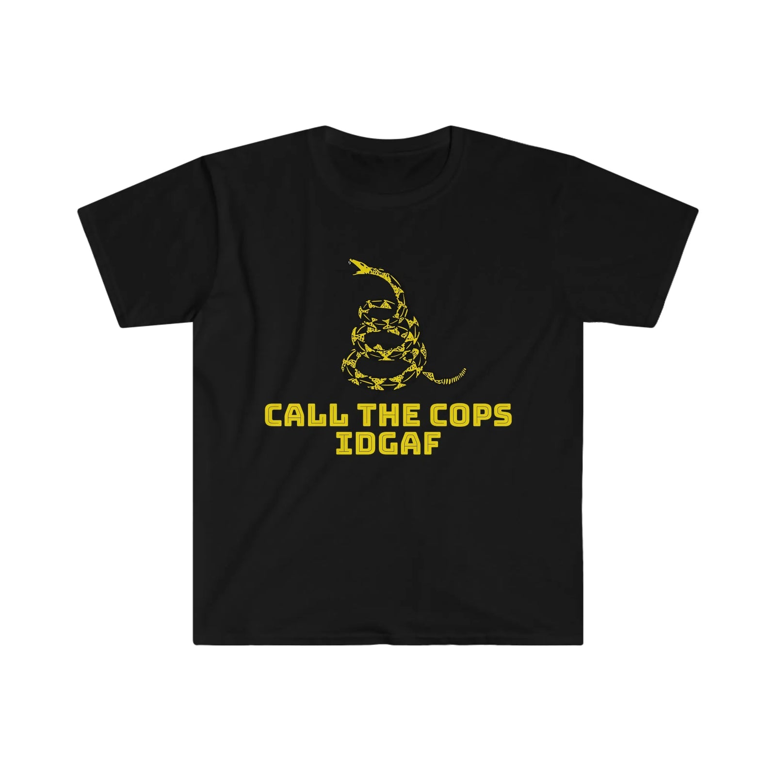 Call The Cops IDGAF Unisex T-Shirt