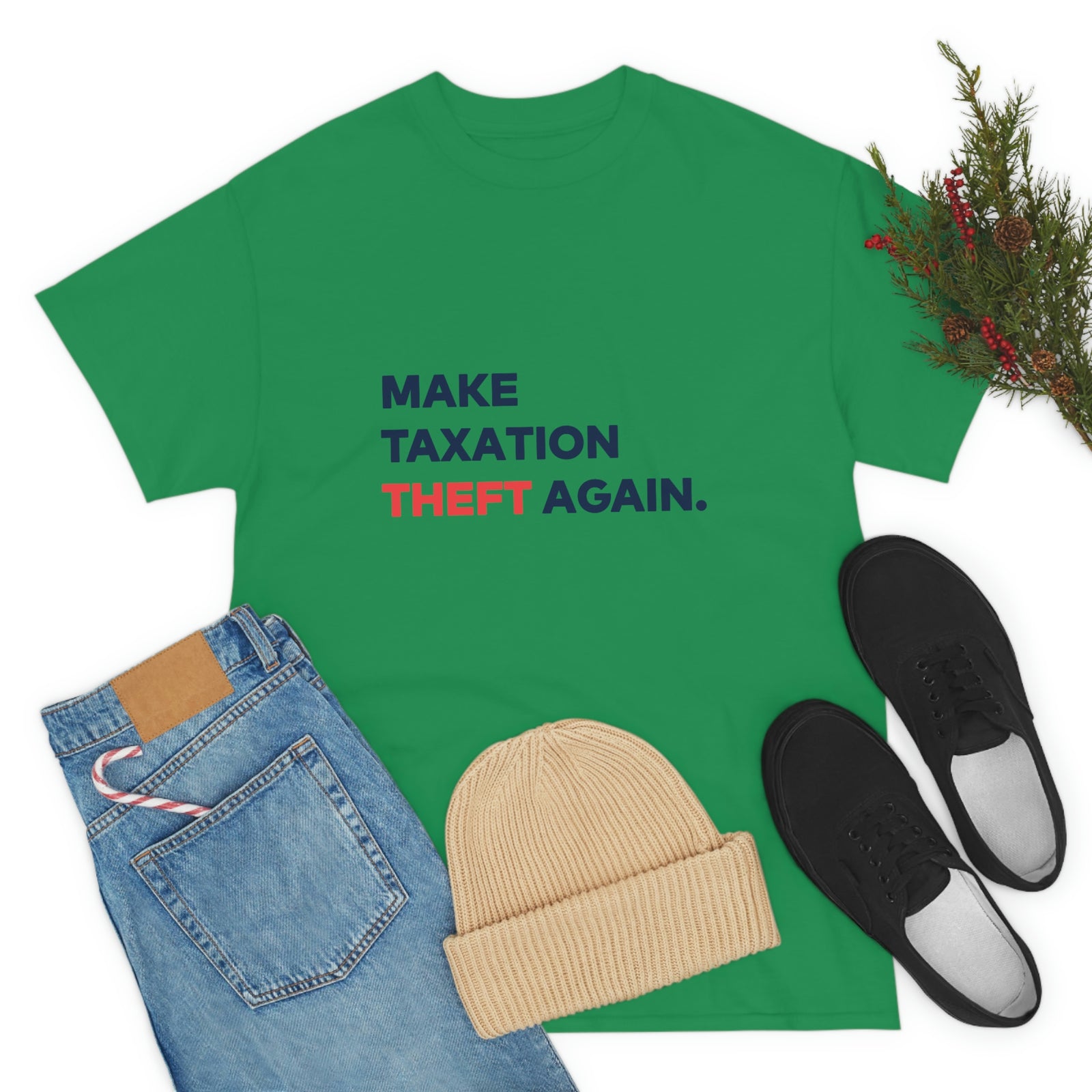 Make Taxation Theft Again T-Shirt