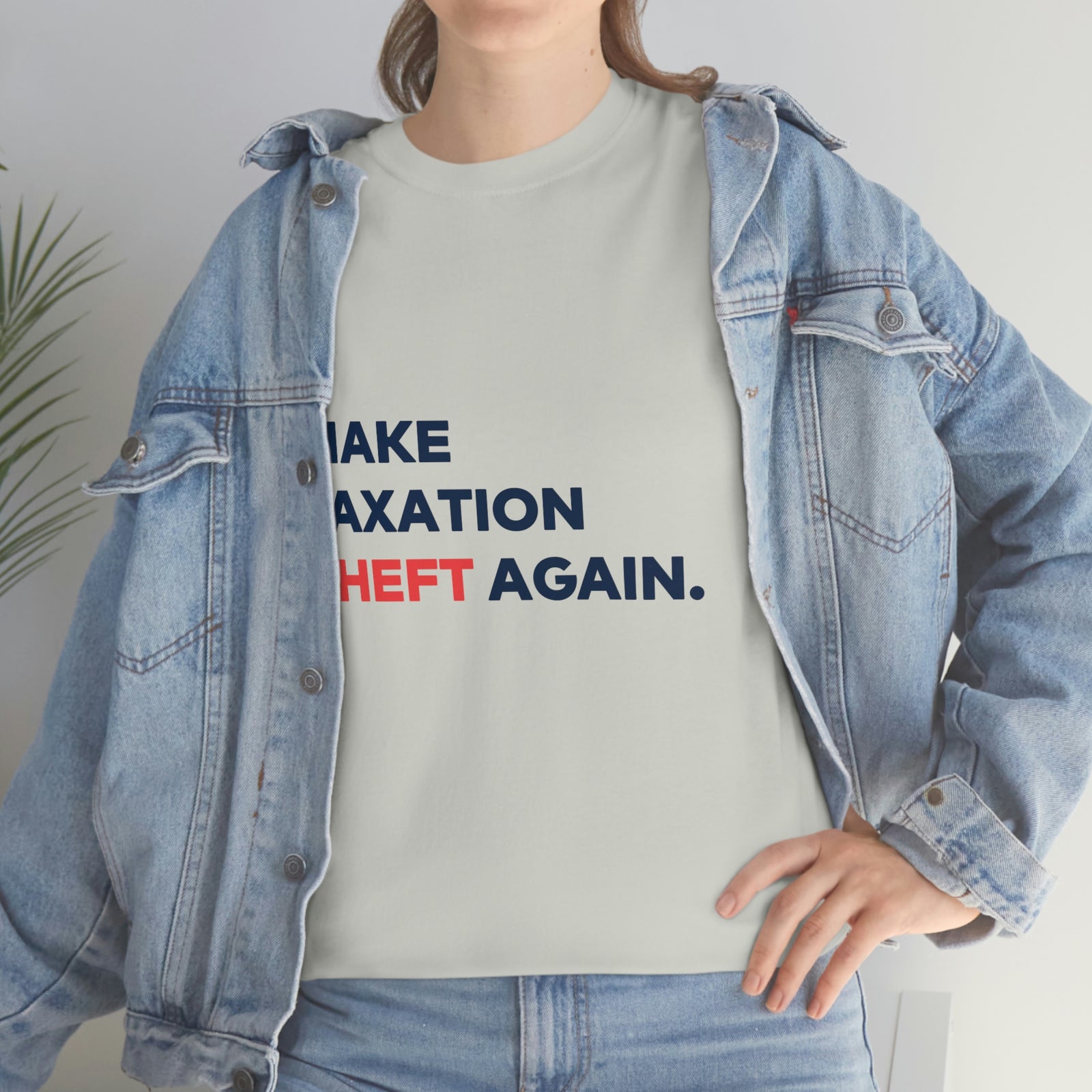 Make Taxation Theft Again T-Shirt