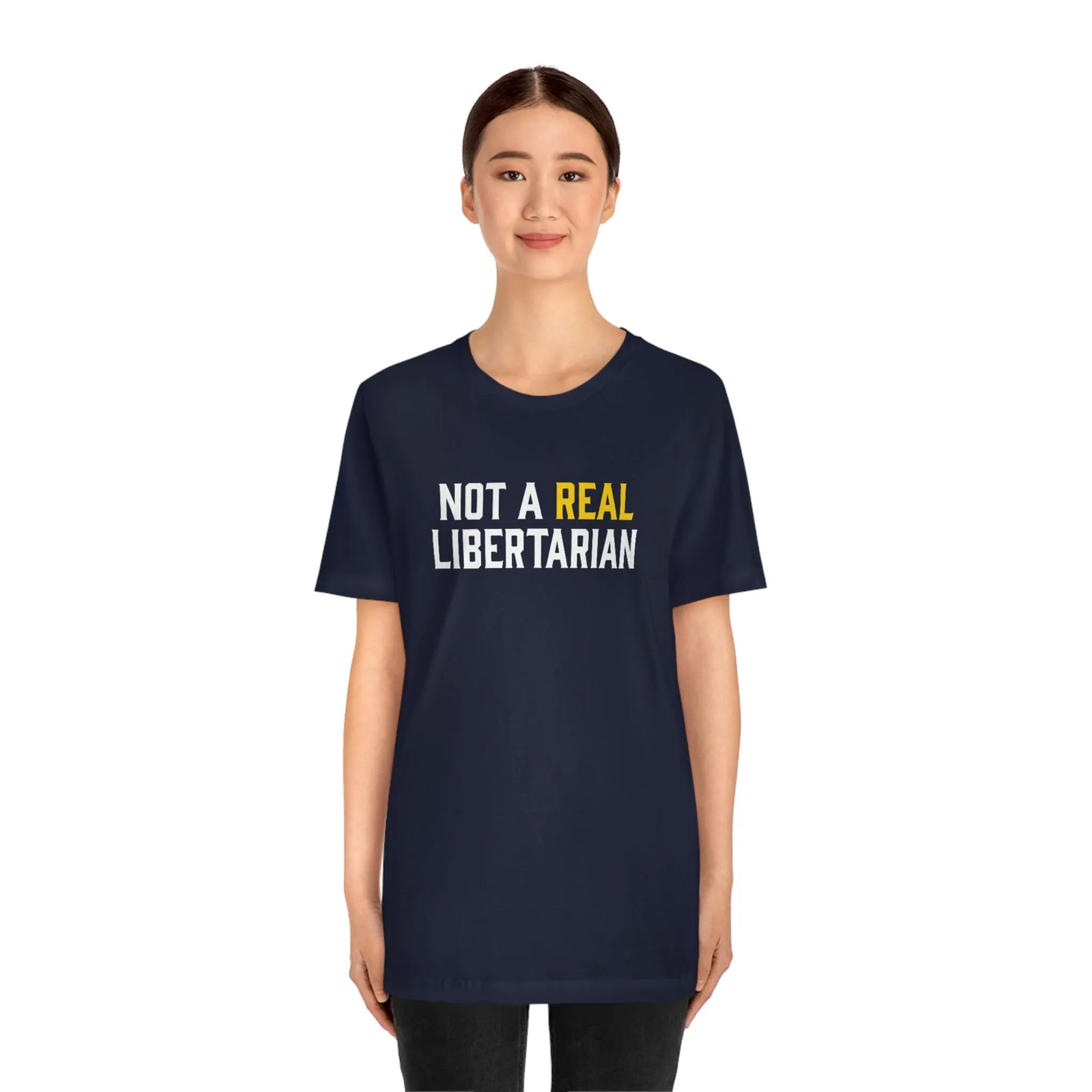 Not A Real Libertarian T-Shirt
