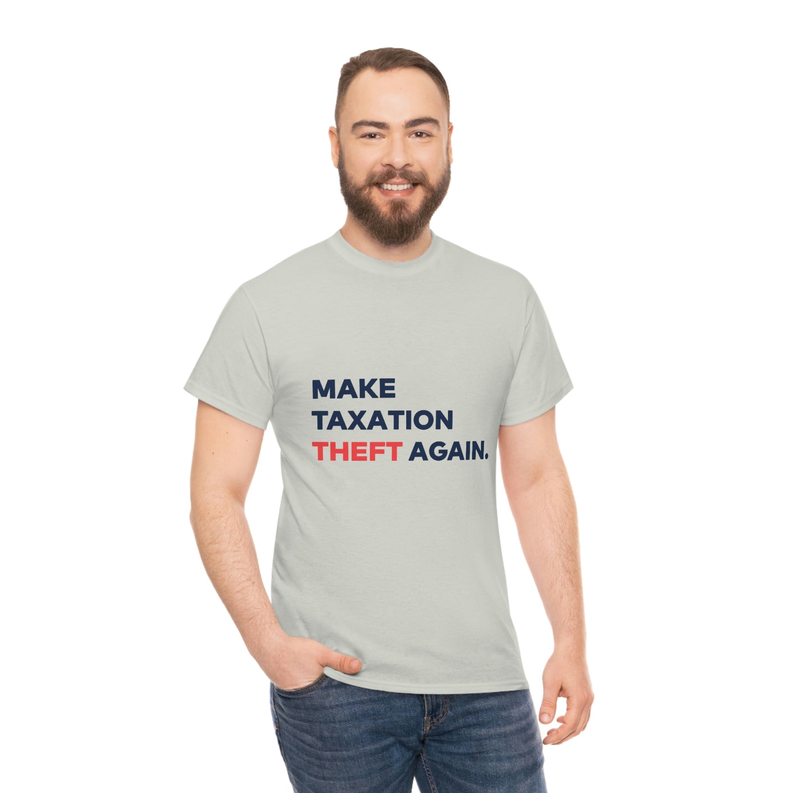 Make Taxation Theft Again T-Shirt