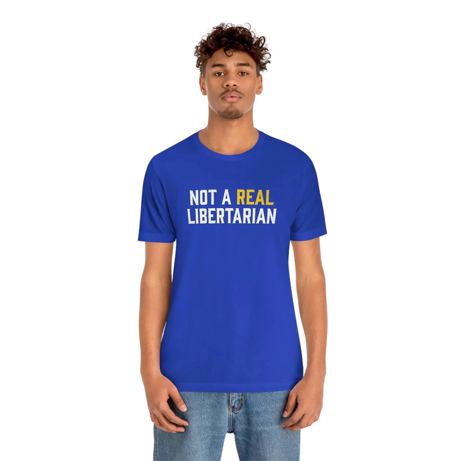 Not A Real Libertarian T-Shirt