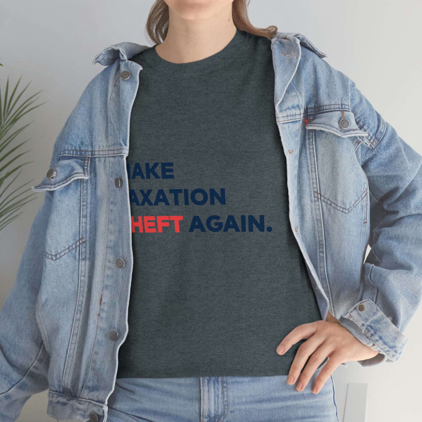 Make Taxation Theft Again T-Shirt