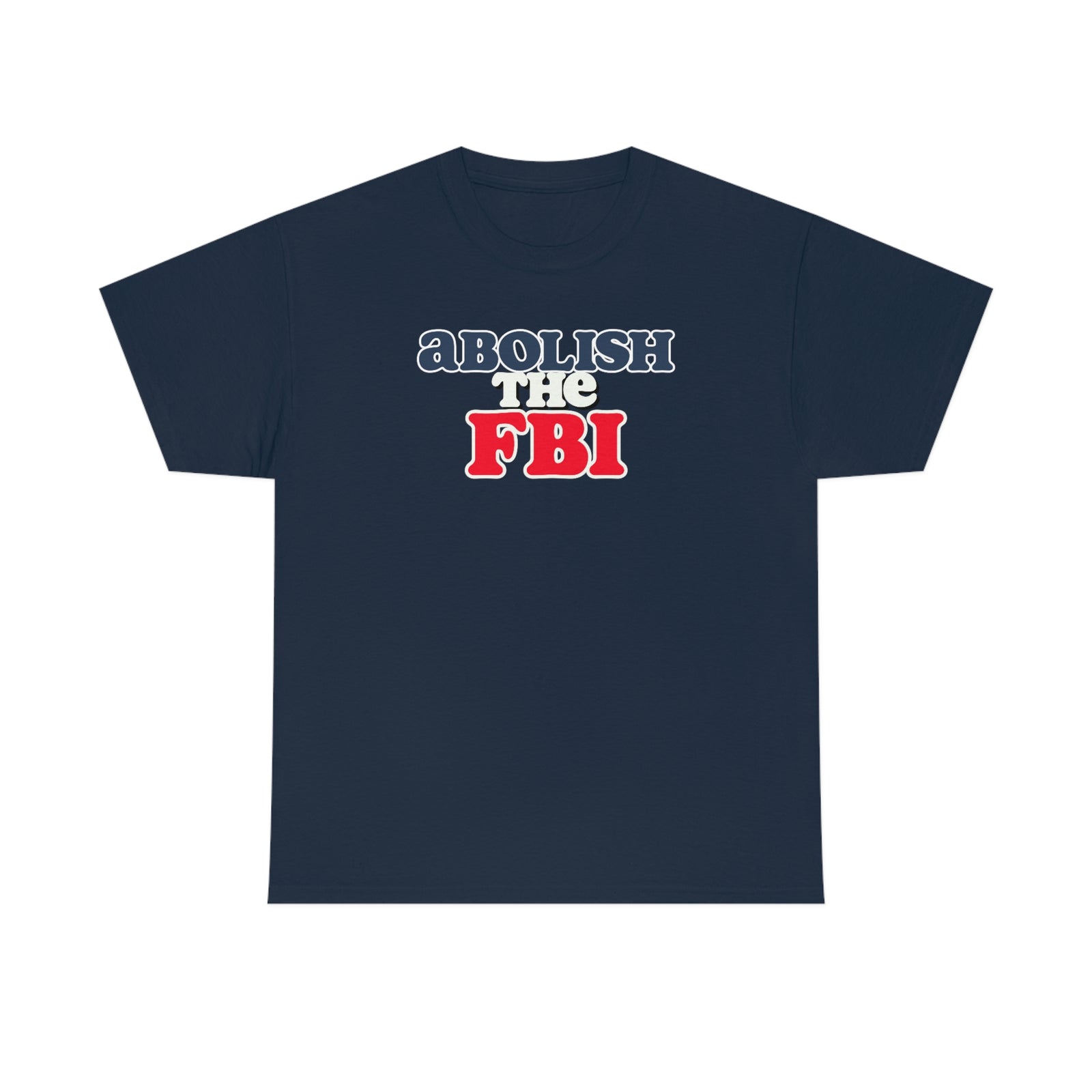 Abolish the FBI Tee