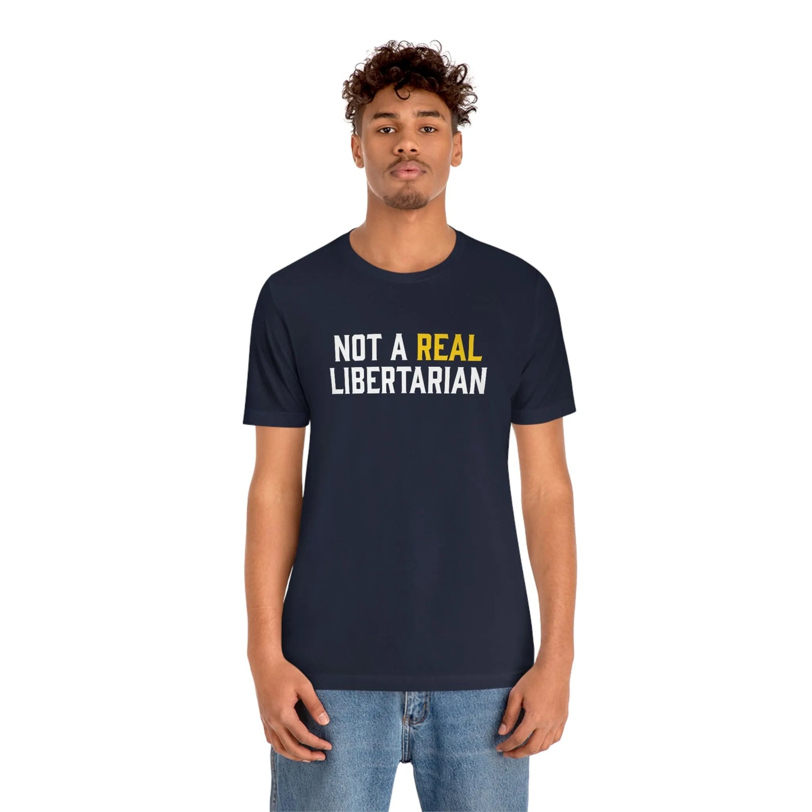 Not A Real Libertarian T-Shirt