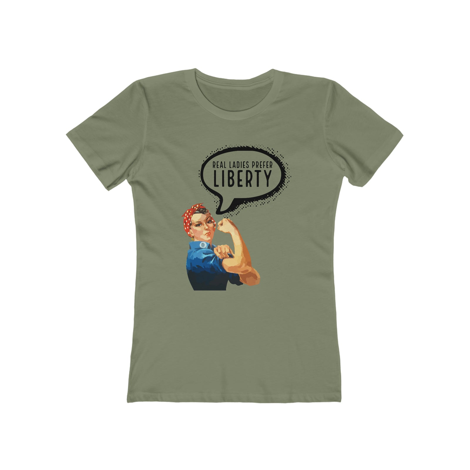 Real Ladies Prefer Liberty Rosie the Riveter T-Shirt