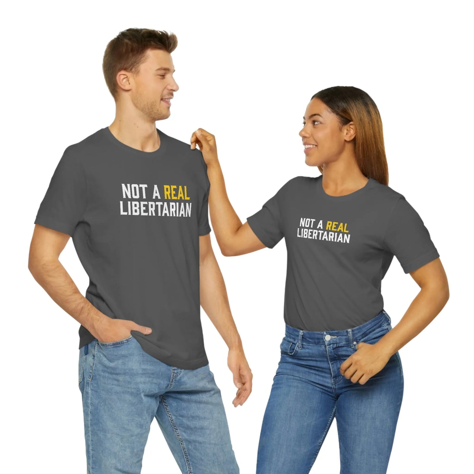 Not A Real Libertarian T-Shirt