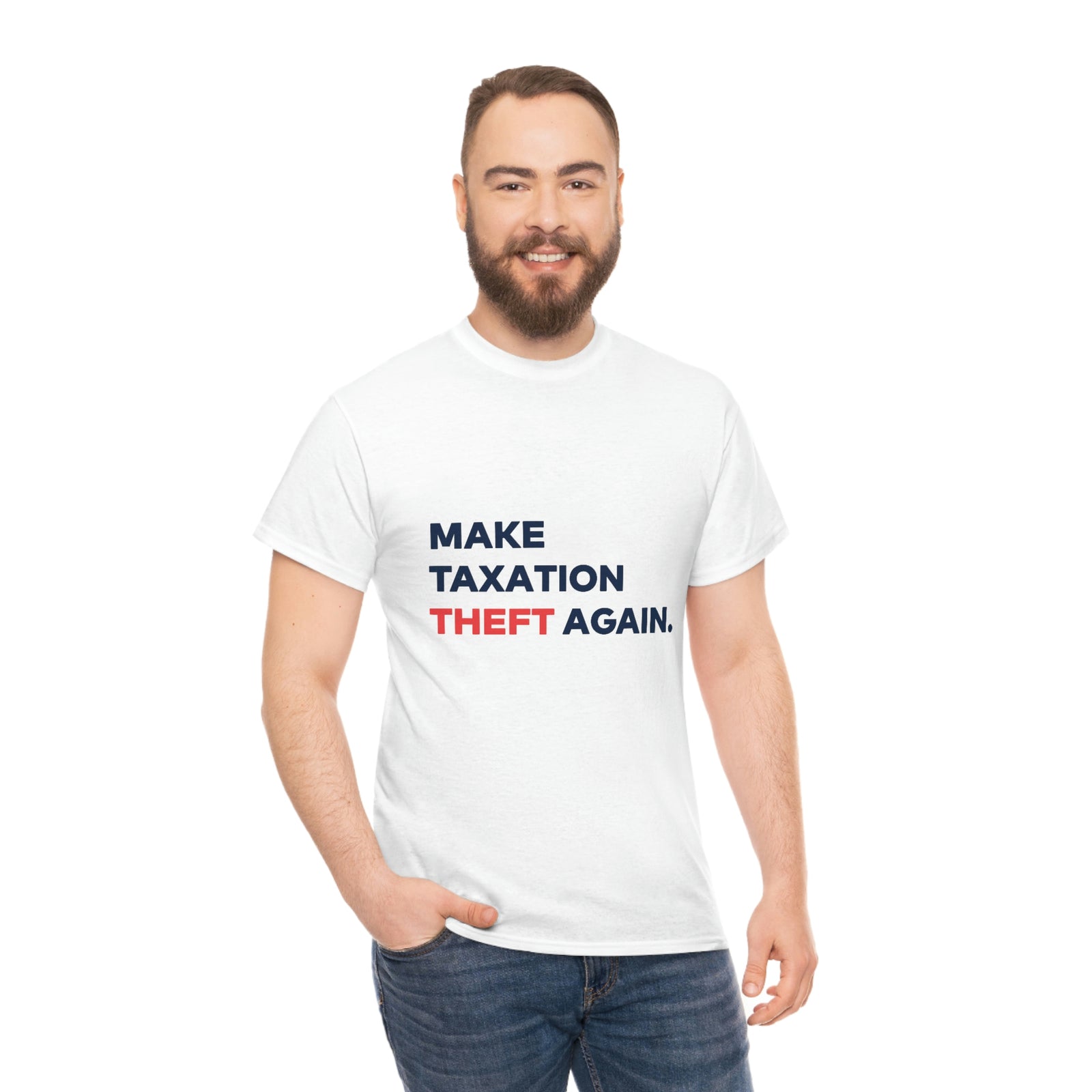 Make Taxation Theft Again T-Shirt