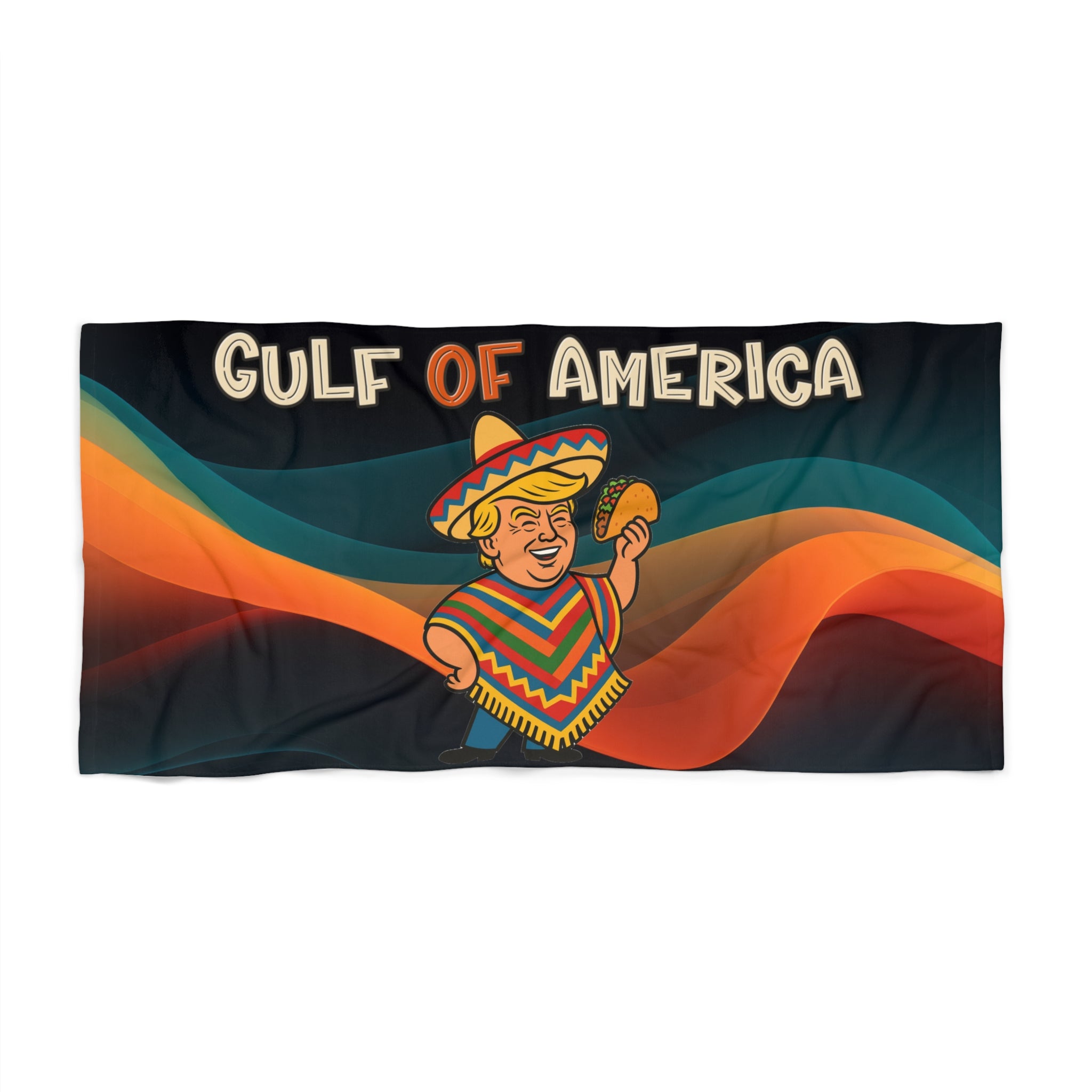 Trump Taco Fiesta Gulf of America Beach Towel