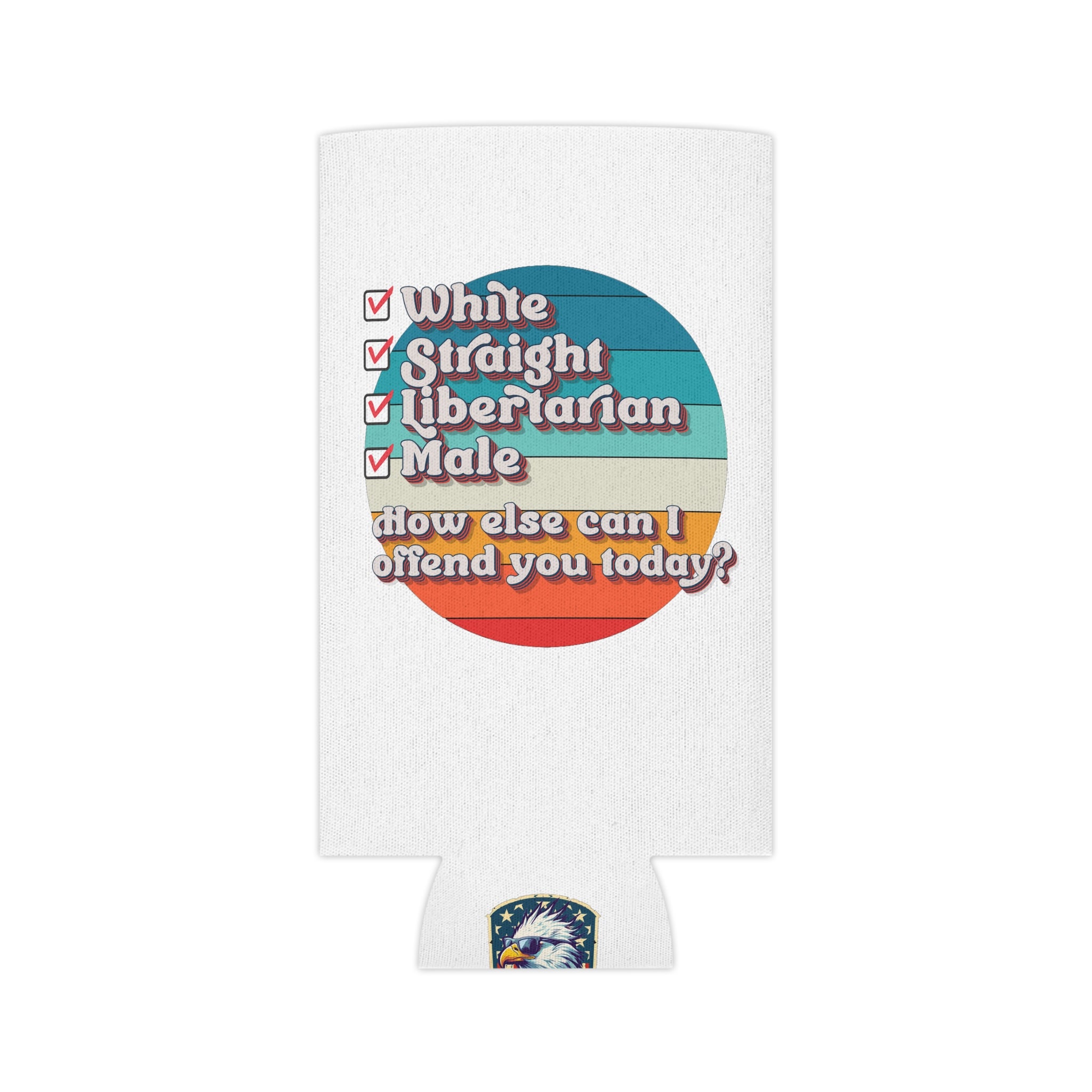 White Straight Male Libertarian Koozie