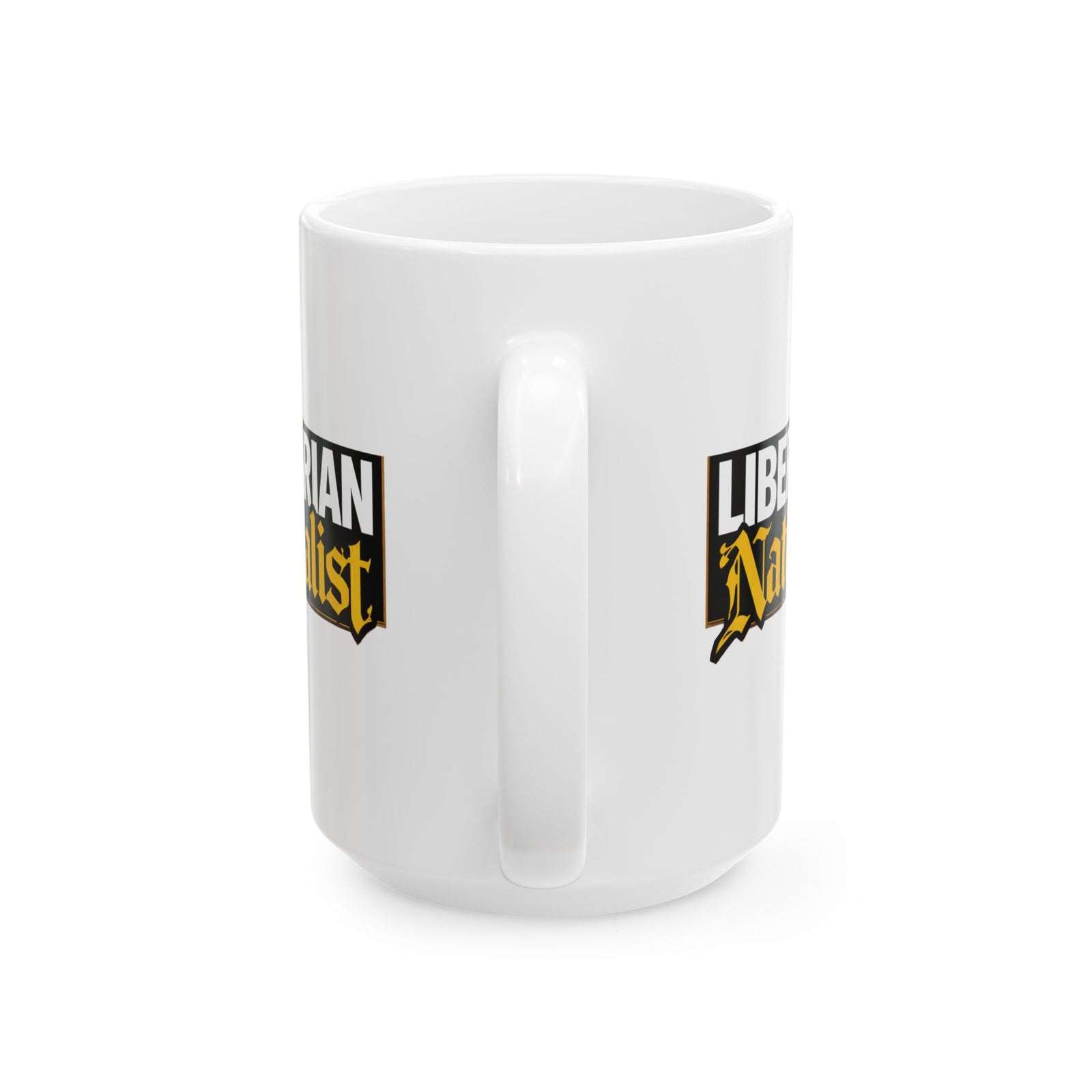 Libertarian Nationalist Ceramic Mug — Political Statement Coffee Cup (11oz/15oz) - 4LibertyShop.com