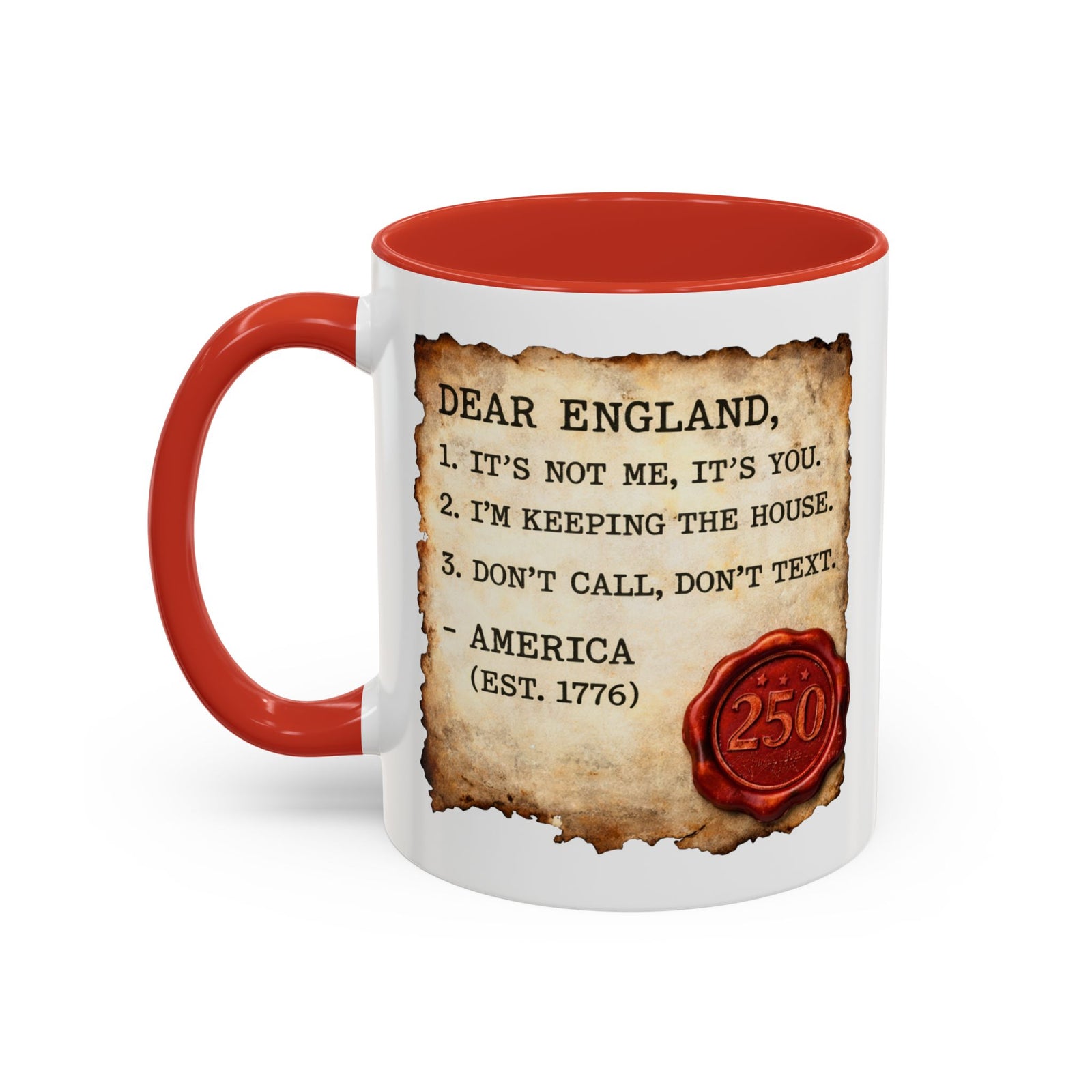 Walton & Johnson Dear England Funny 250th Anniversary Coffee Mug - 4LibertyShop.com