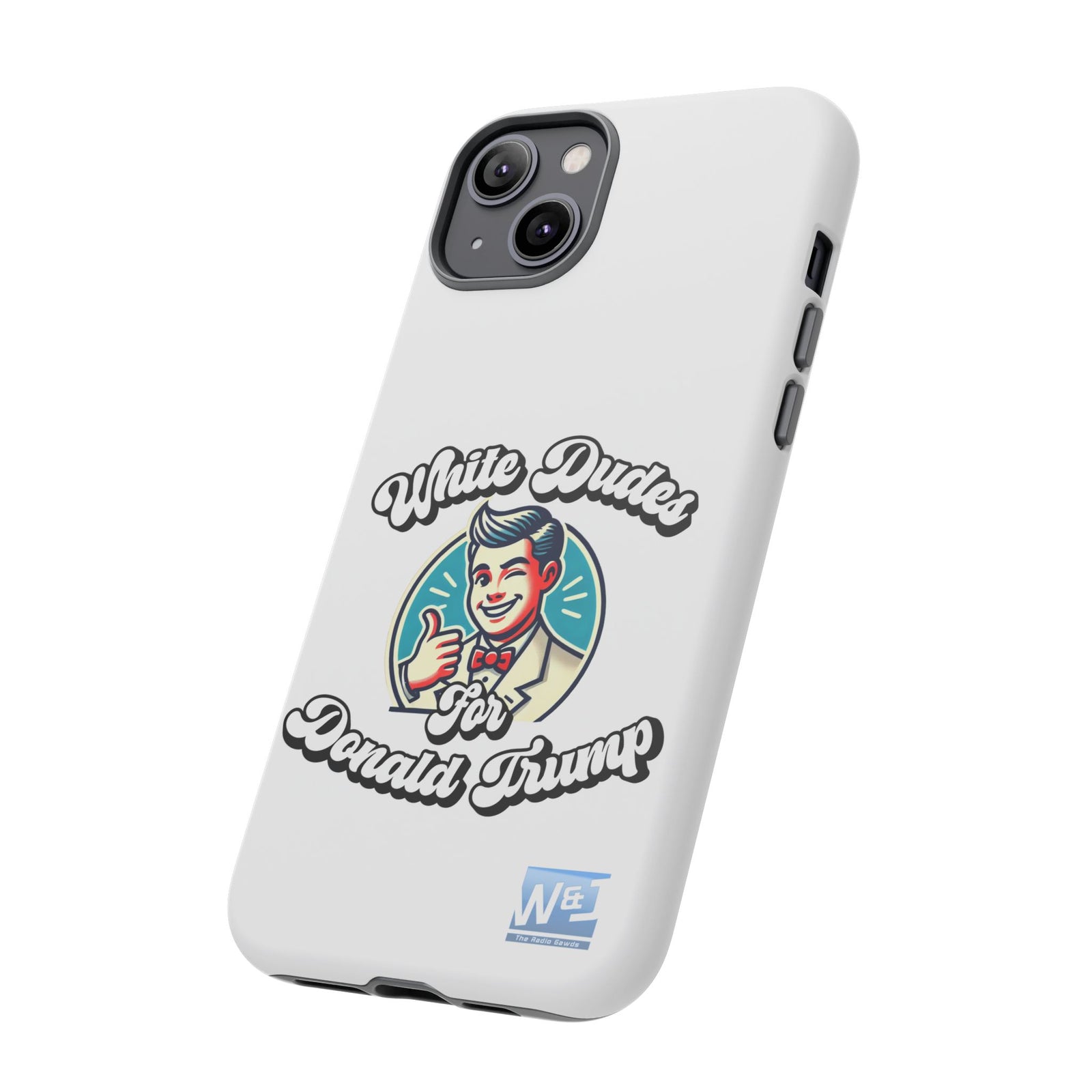 Walton & Johnson - White Dudes for Donald Trump Phone Case