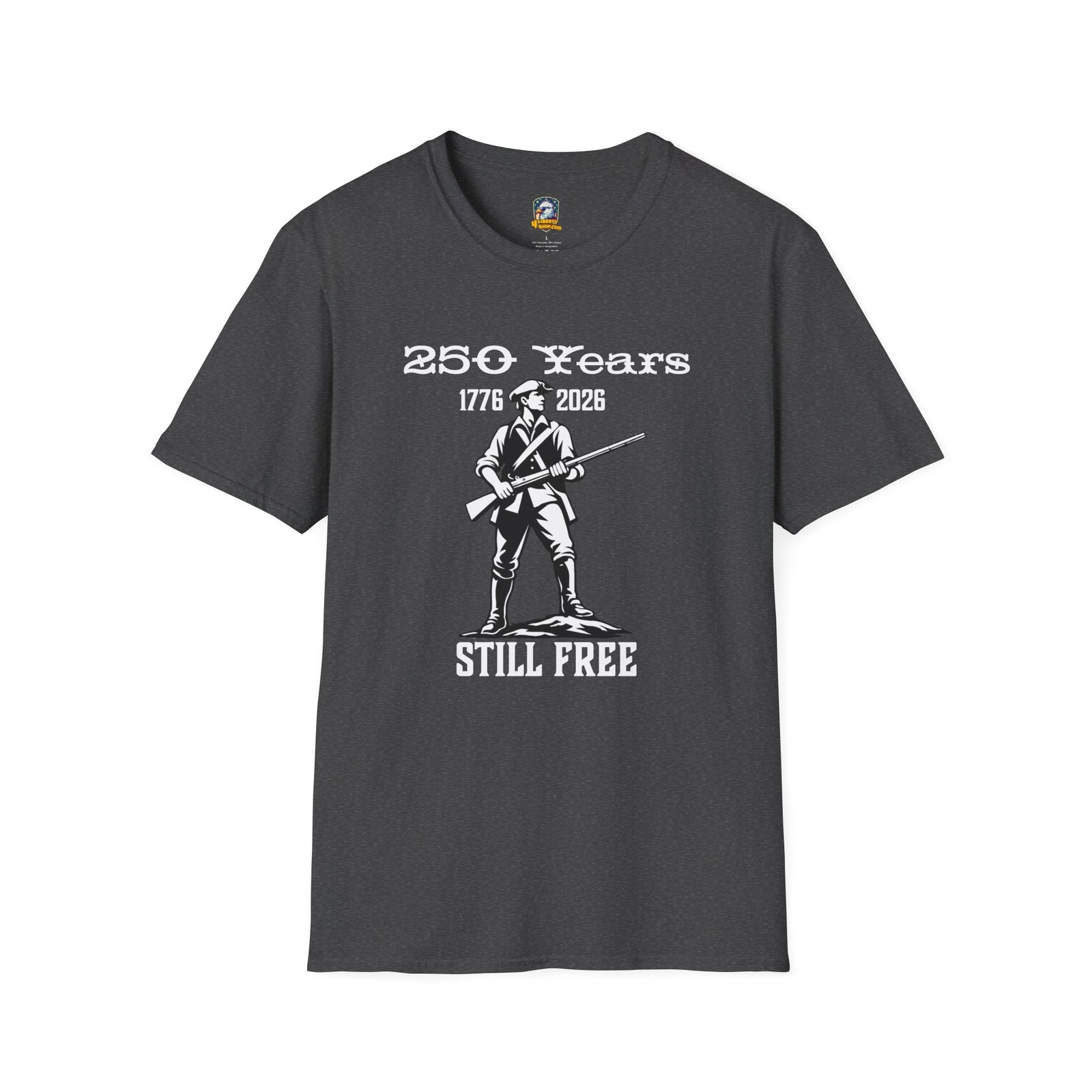 Walton & Johnson 250 Years Still Free T-Shirt — Revolutionary Patriot Tee (1776–2026) - 4LibertyShop.com