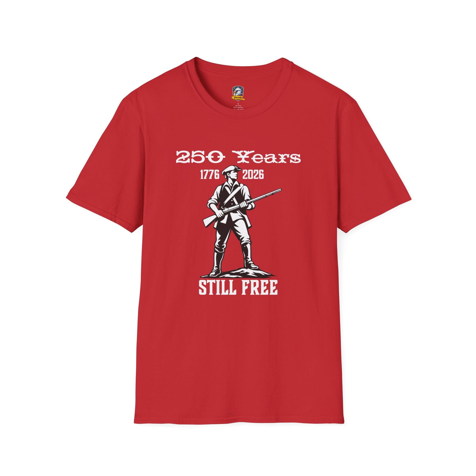 Walton & Johnson 250 Years Still Free T-Shirt — Revolutionary Patriot Tee (1776–2026) - 4LibertyShop.com