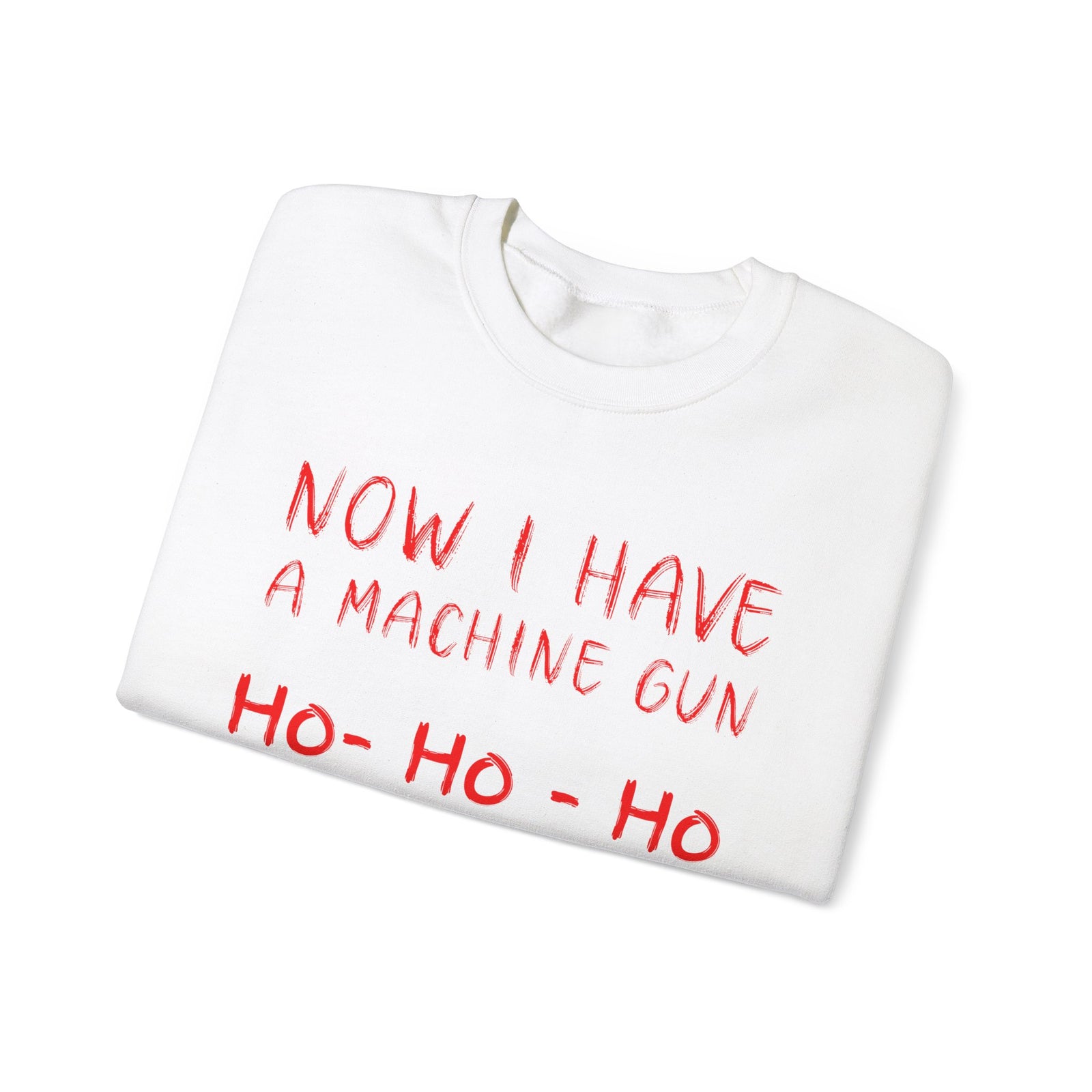 Walton & Johnson - Now I Have a Machine Gun Sweatshirt