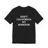 Don't California My Missouri T-Shirt - 4LibertyShop.com