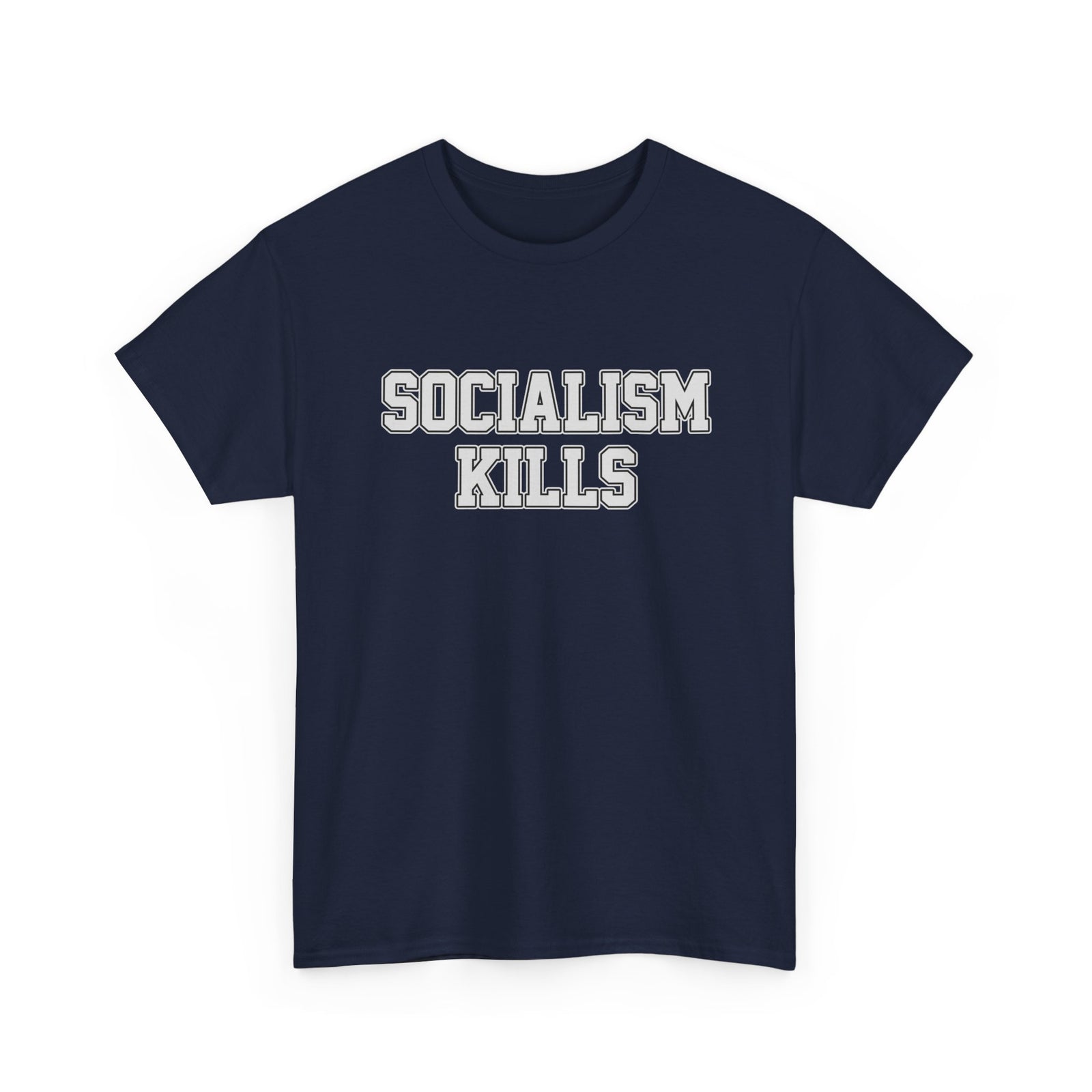 Socialism Kills Tee - Political Statement T-Shirt - 4LibertyShop.com