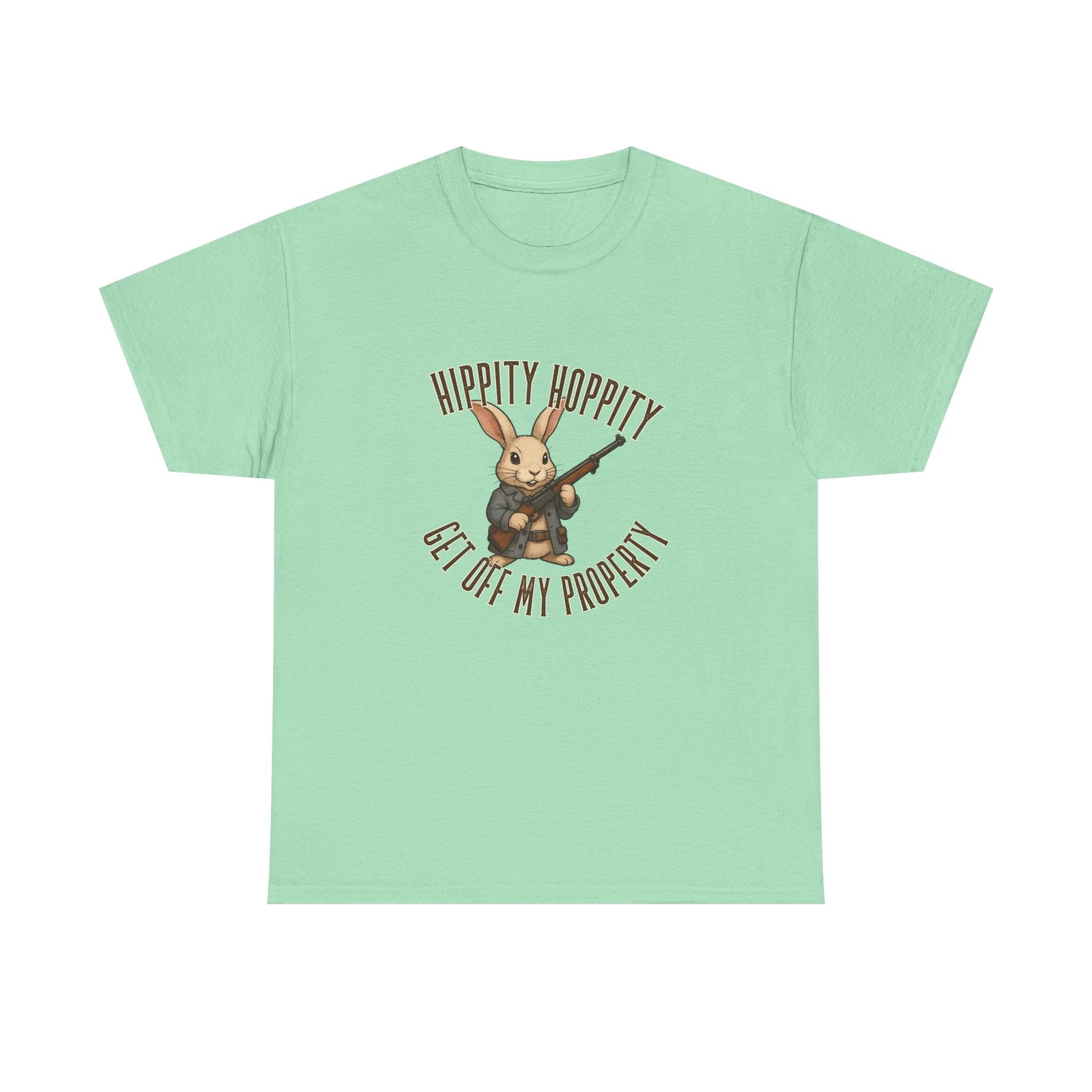 Hippity Hoppity Get Off My Property T-Shirt