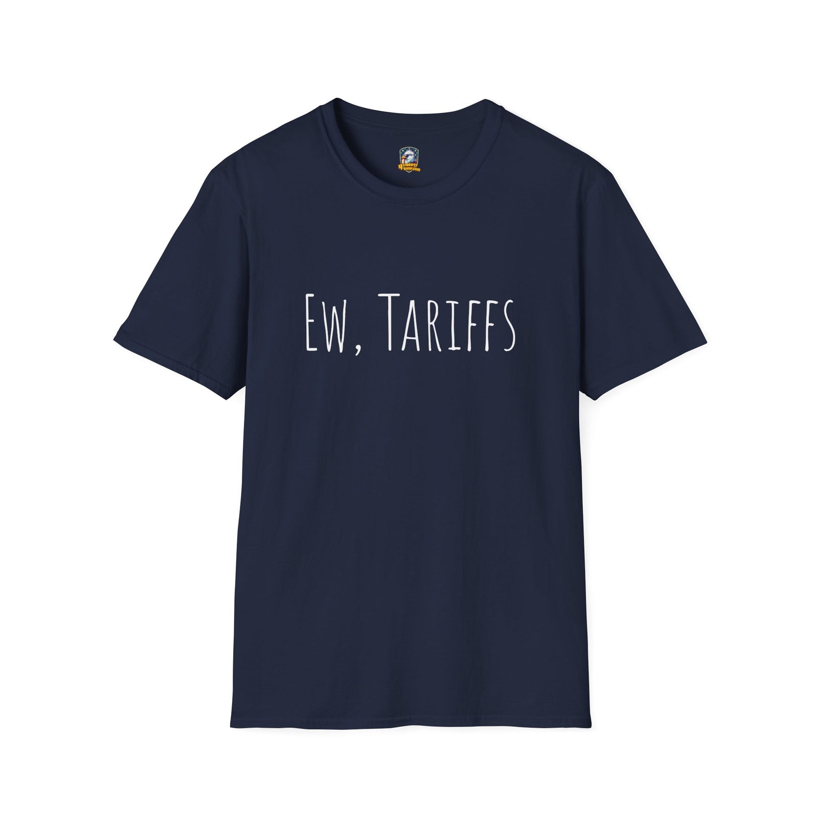 Ew, Tariffs Unisex T-Shirt