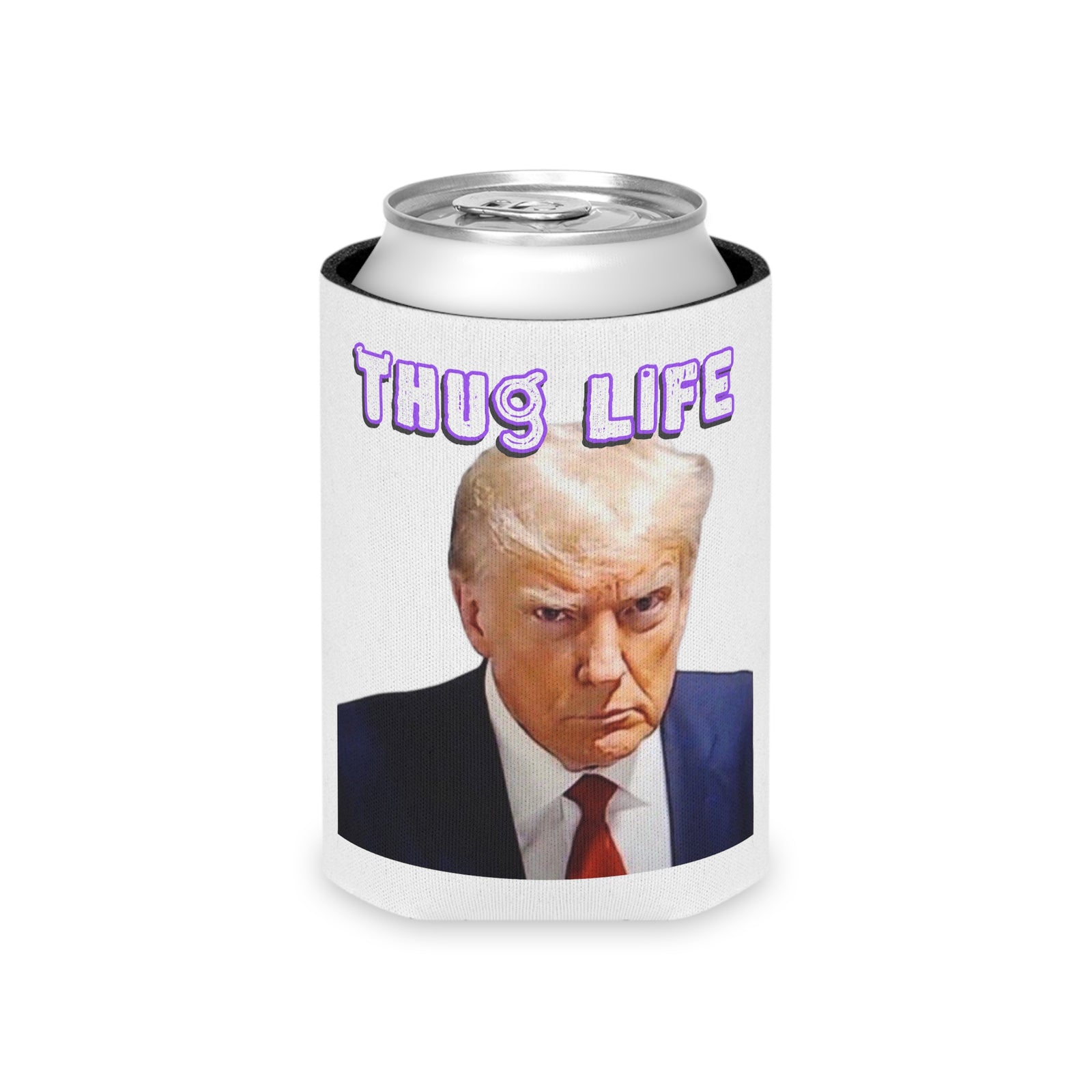 Thug Life Koozie